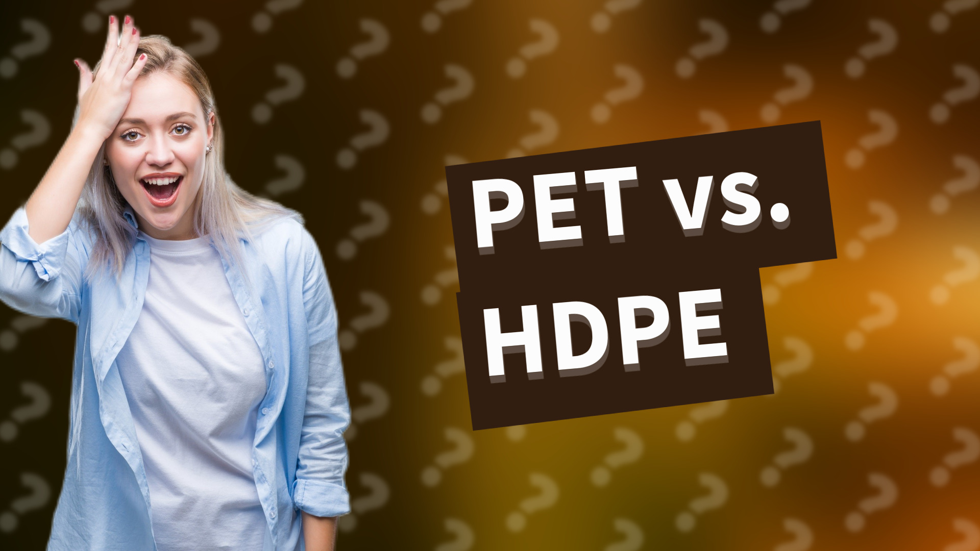 PET vs. HDPE