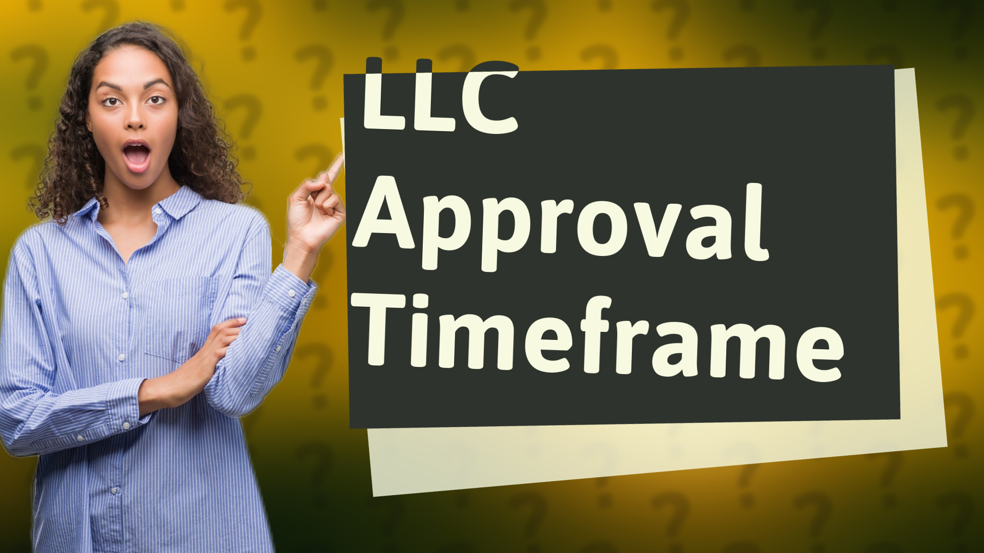 LLC Approval Timeframe