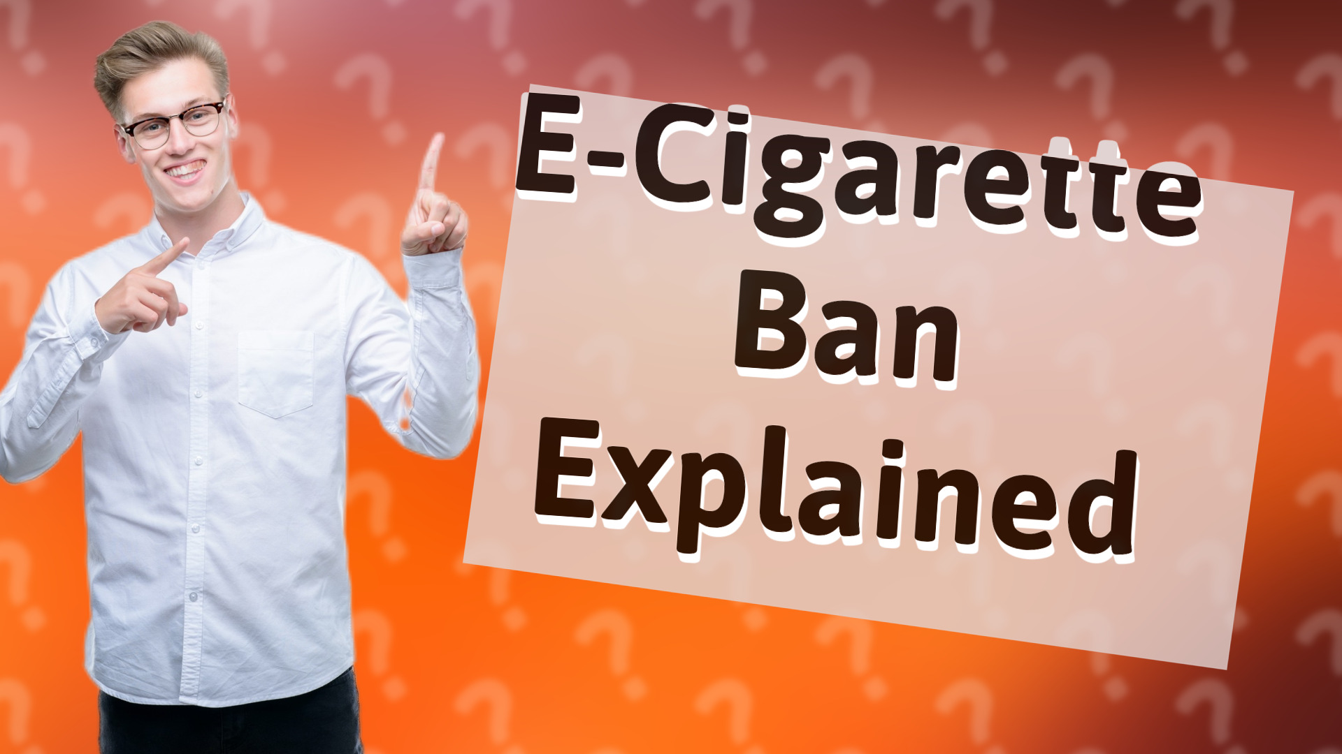E-Cigarette Ban Explained