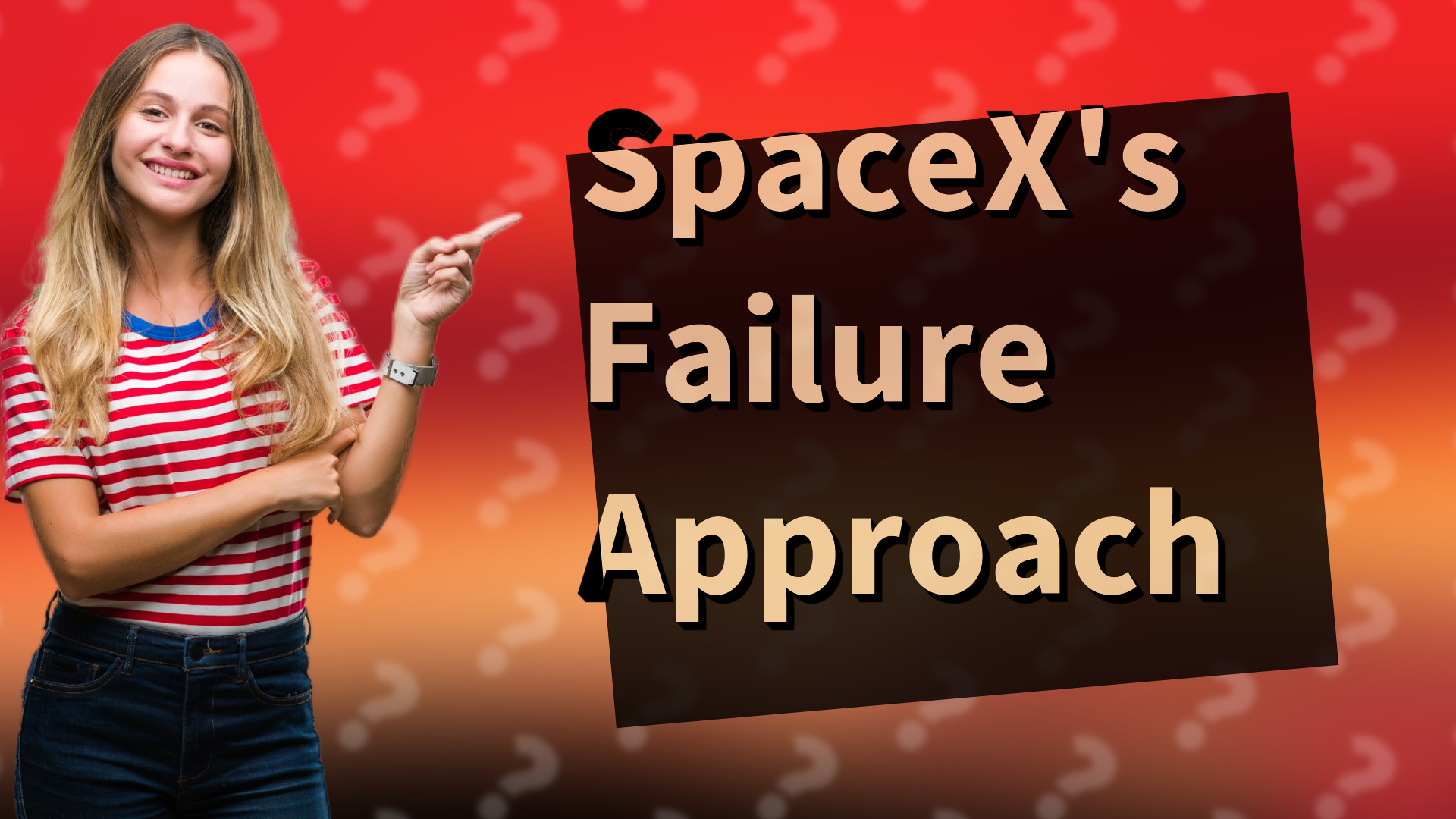 SpaceX's Failure Approach