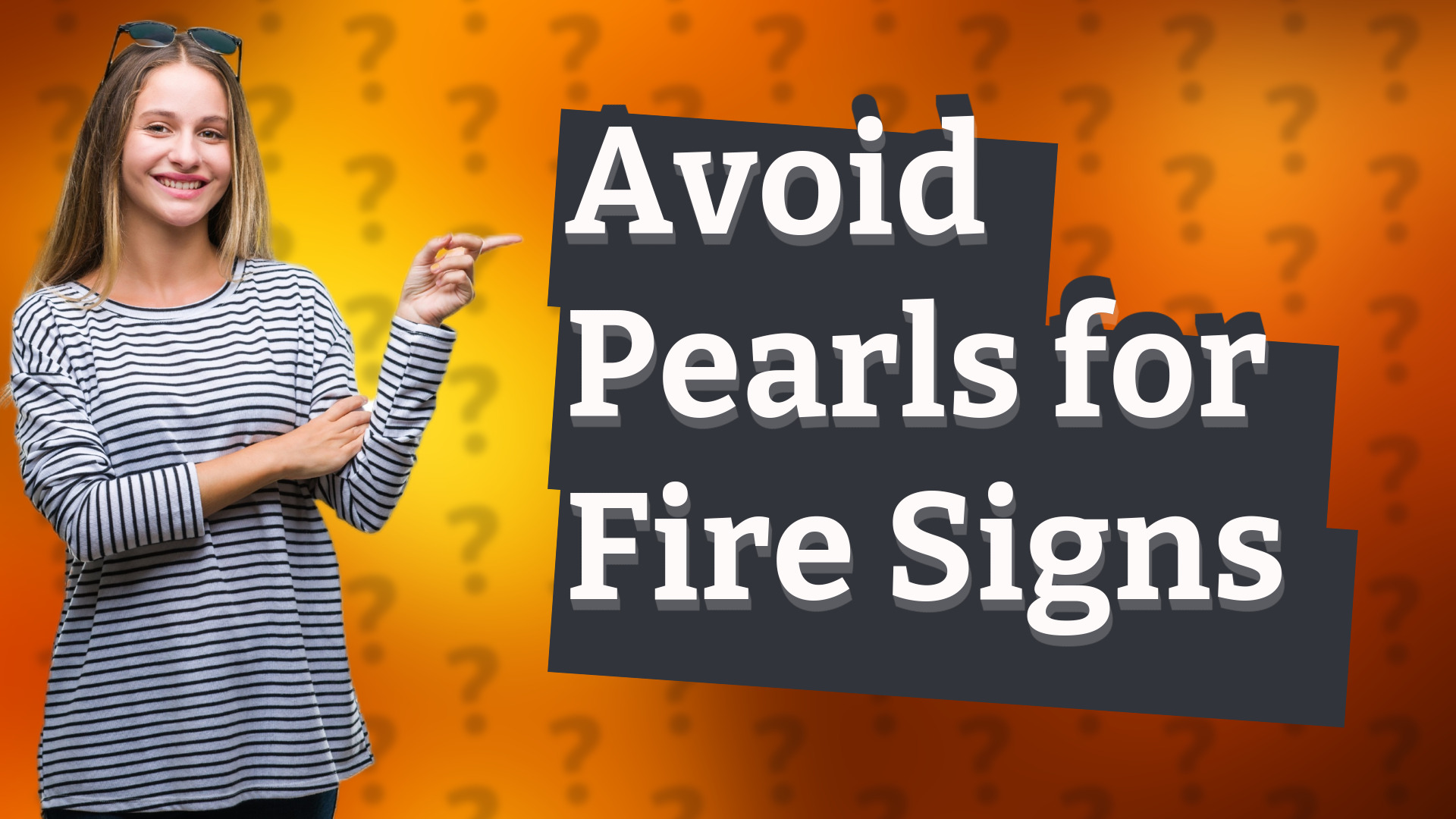 Avoid Pearls for Fire Signs