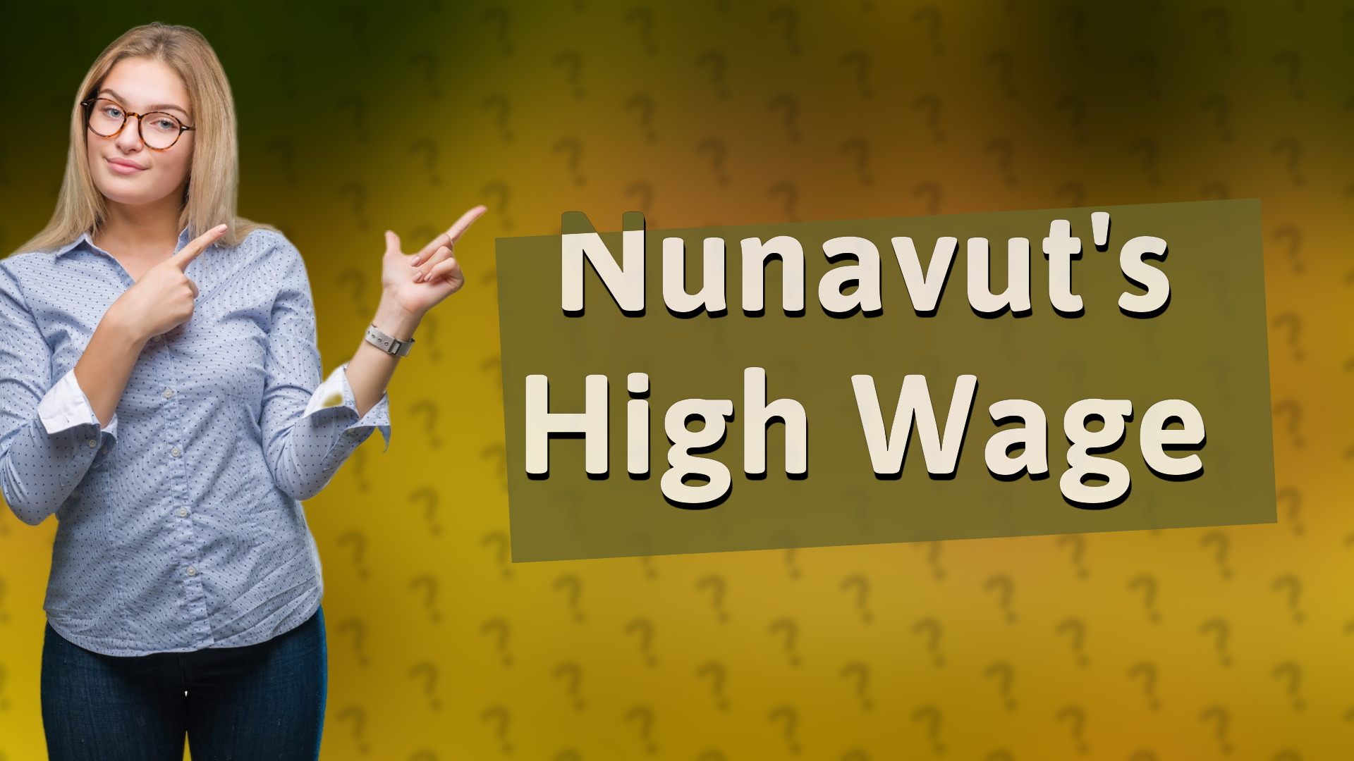 Nunavut's High Wage