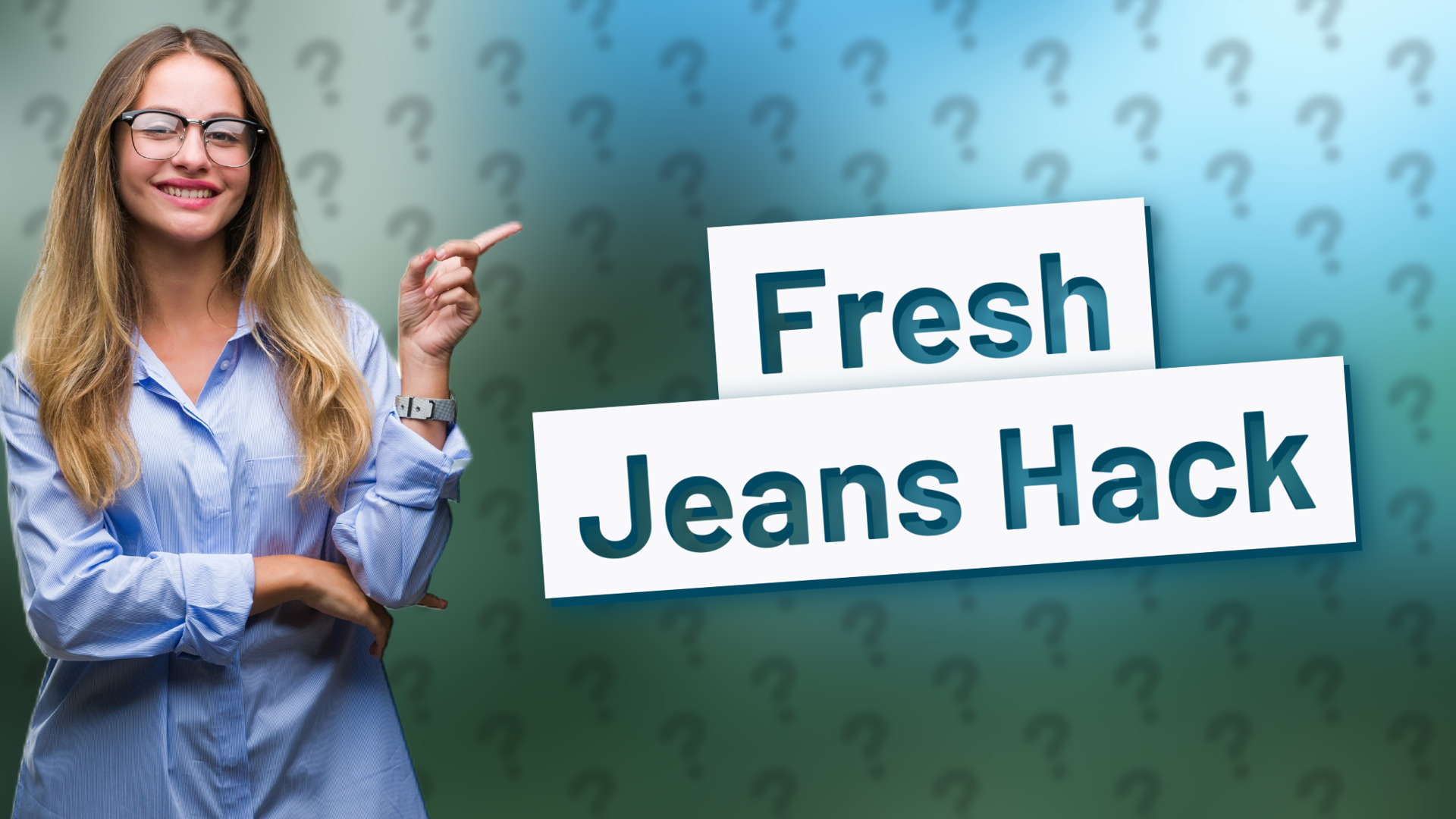 Fresh Jeans Hack