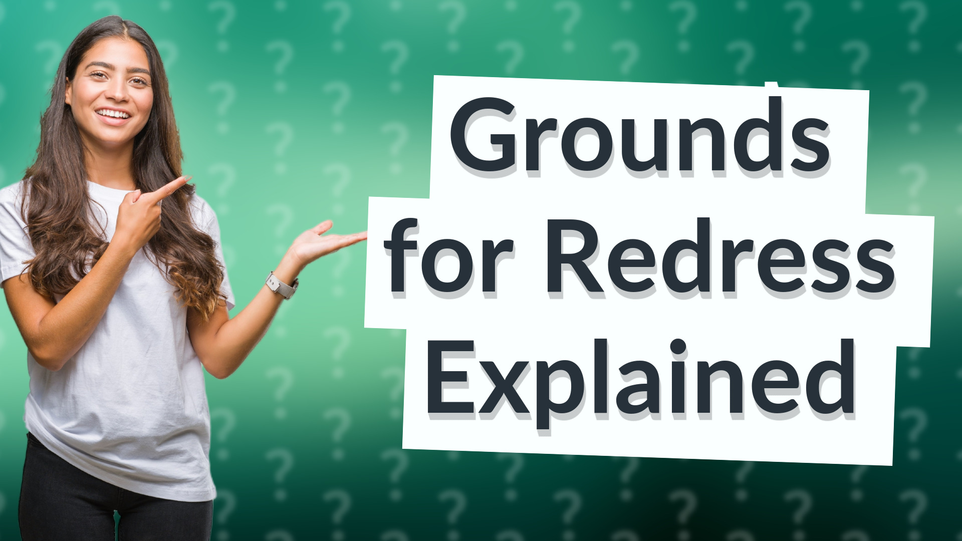 Grounds for Redress Explained