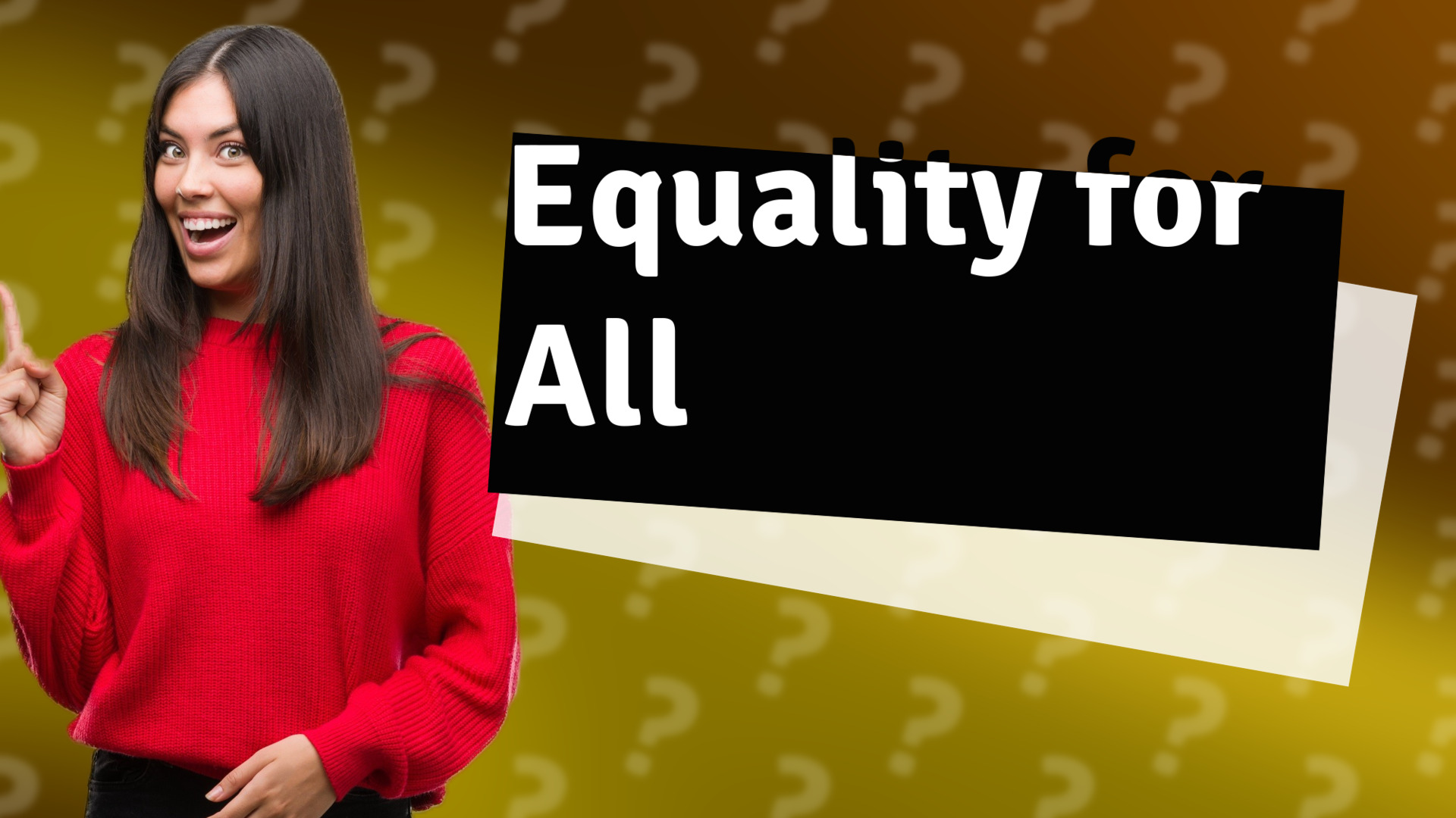 Equality for All