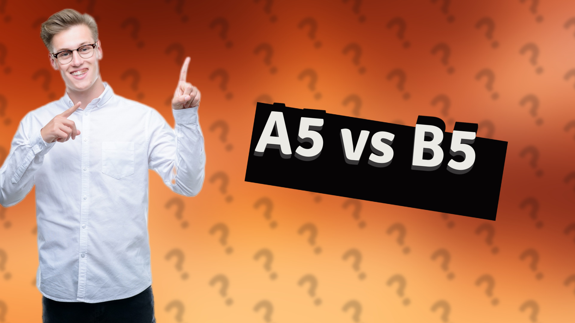 A5 vs B5