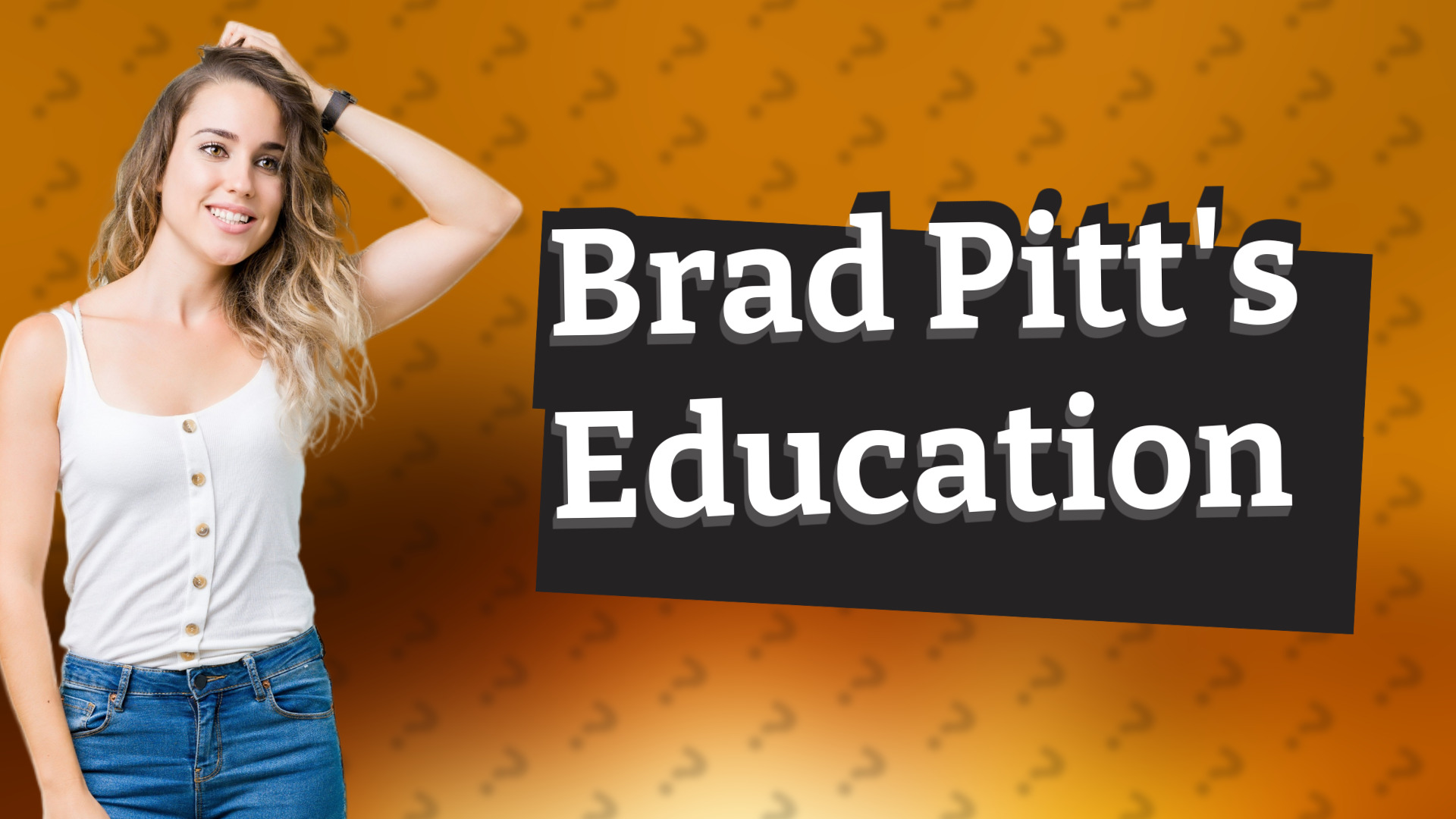 Brad Pitt's Education