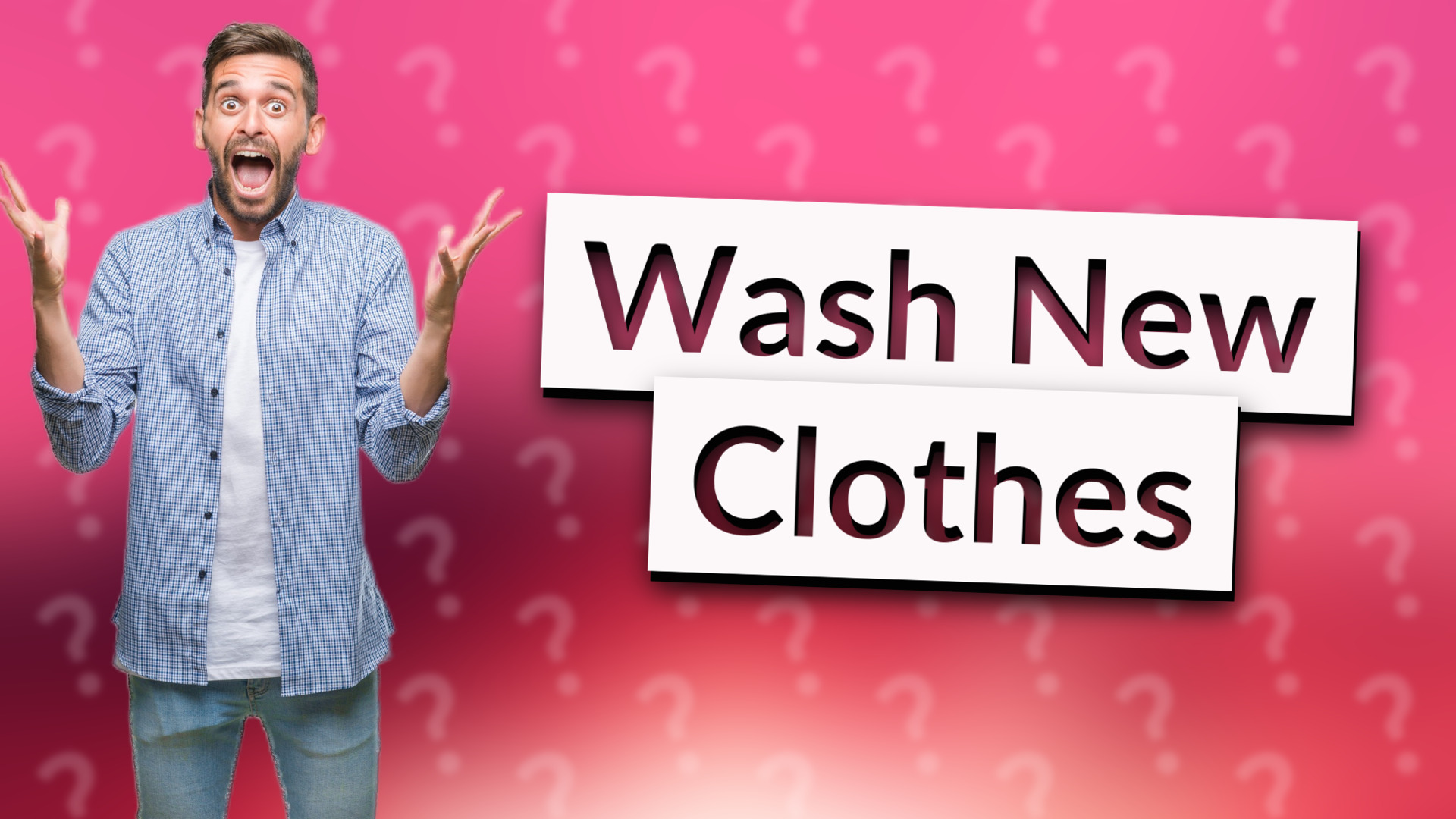 Wash New Clothes
