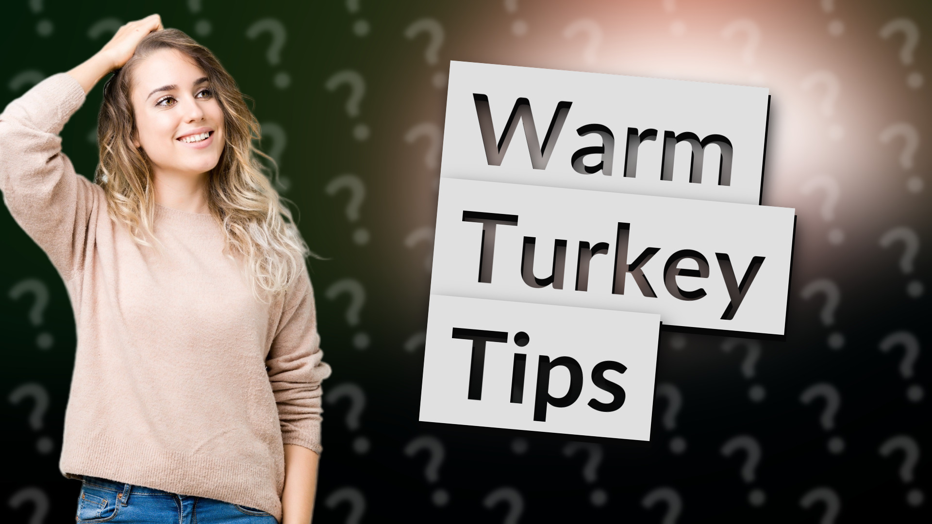 Warm Turkey Tips