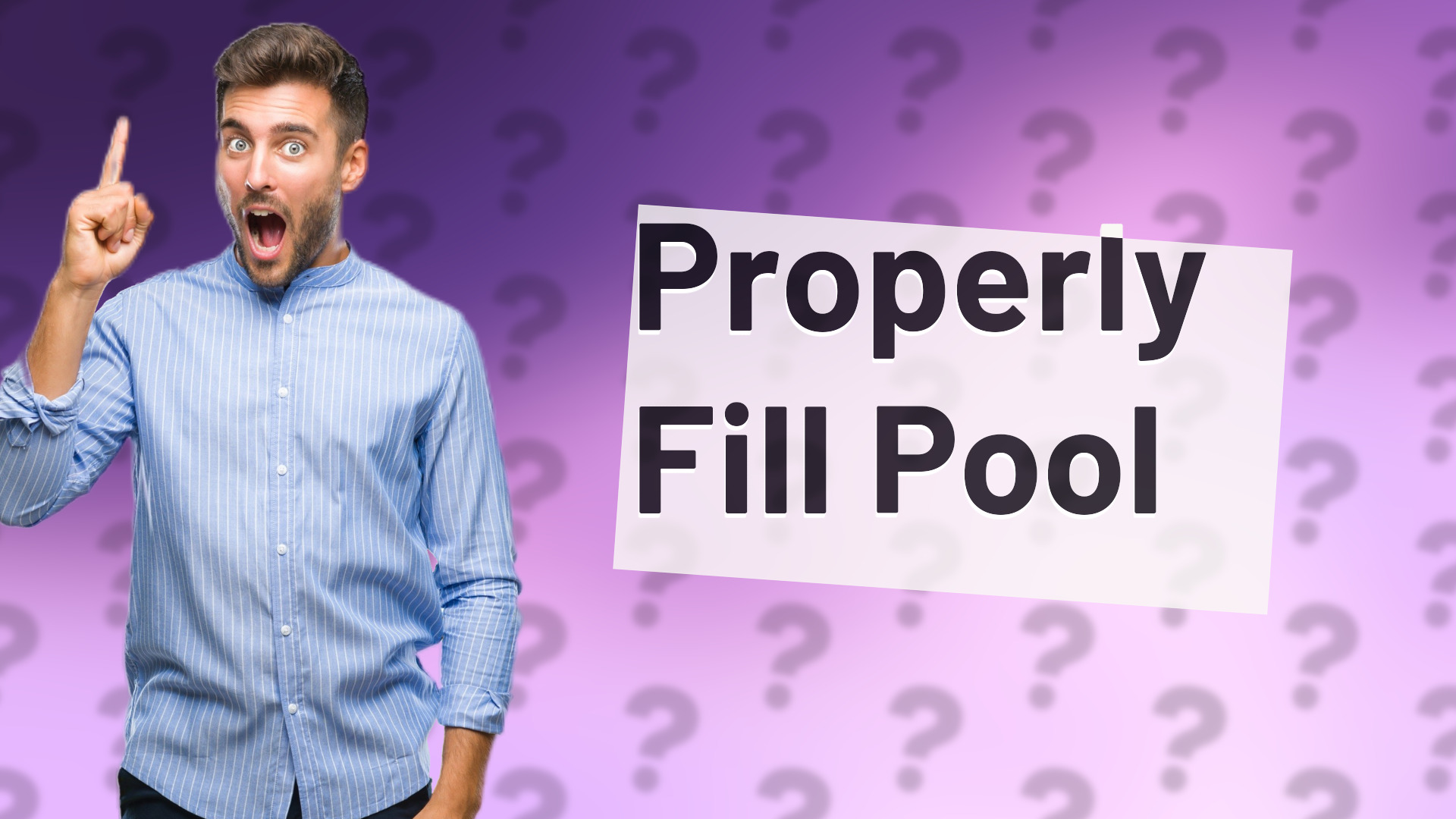 Properly Fill Pool