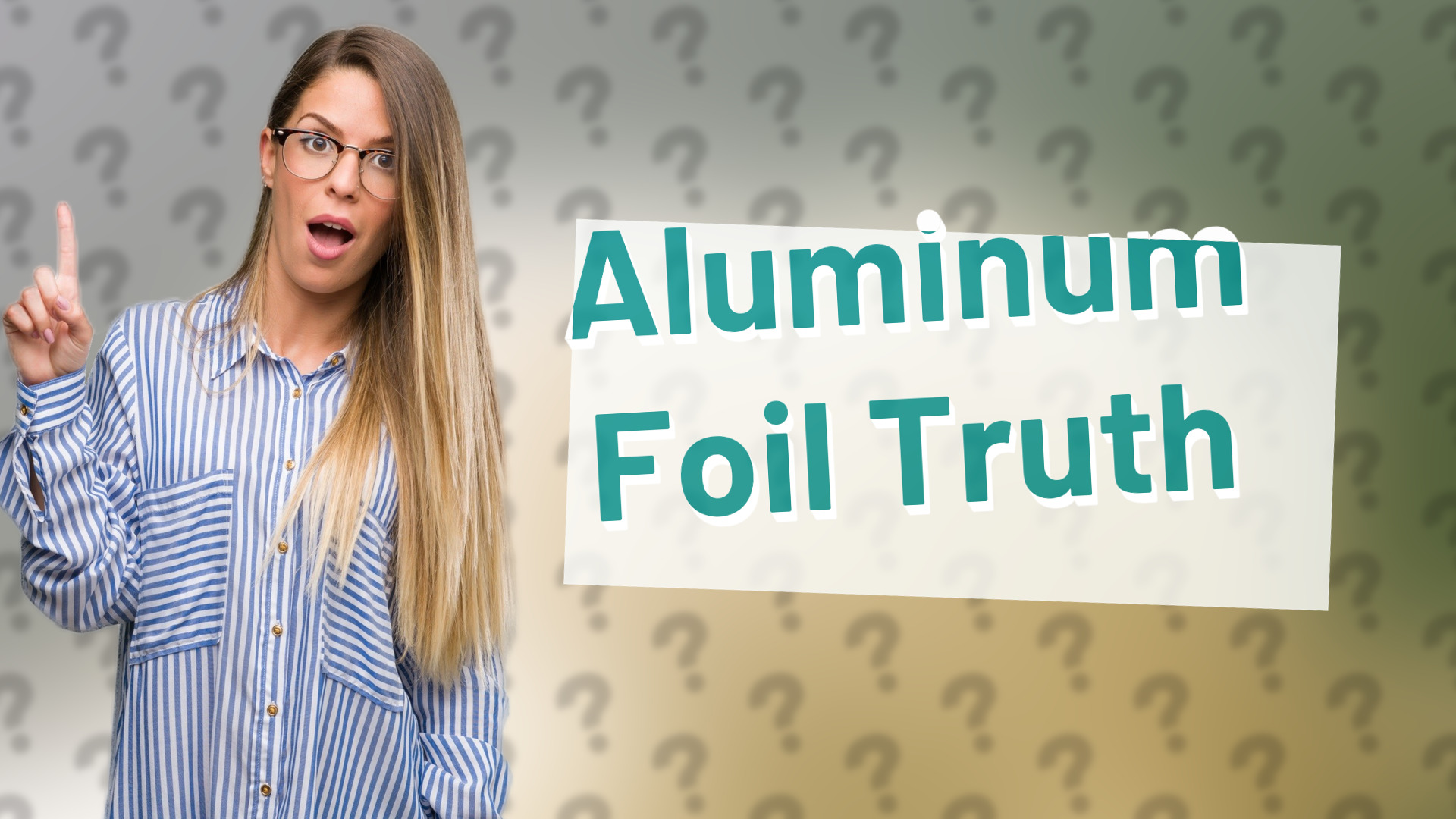 Aluminum Foil Truth