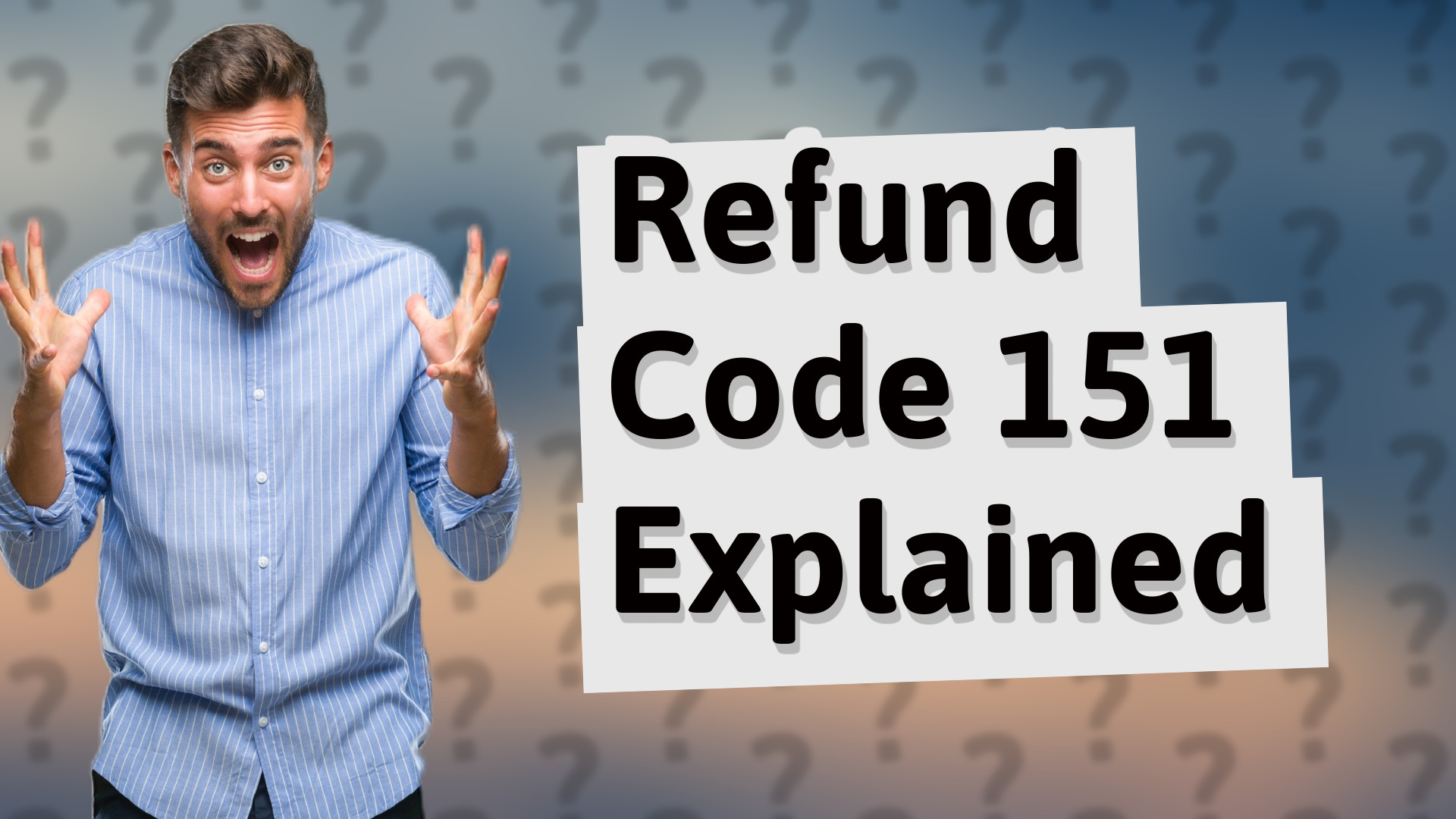 Refund Code 151 Explained