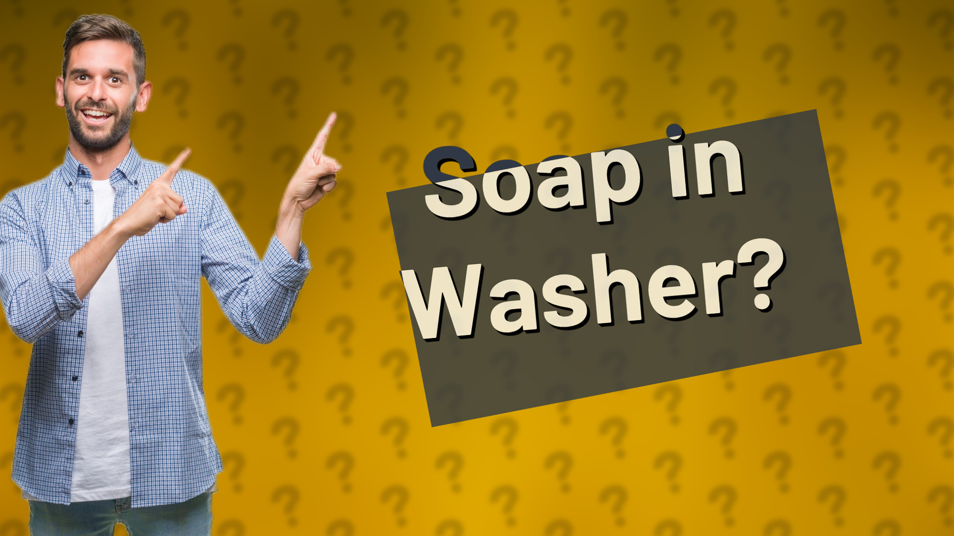 Soap in Washer?