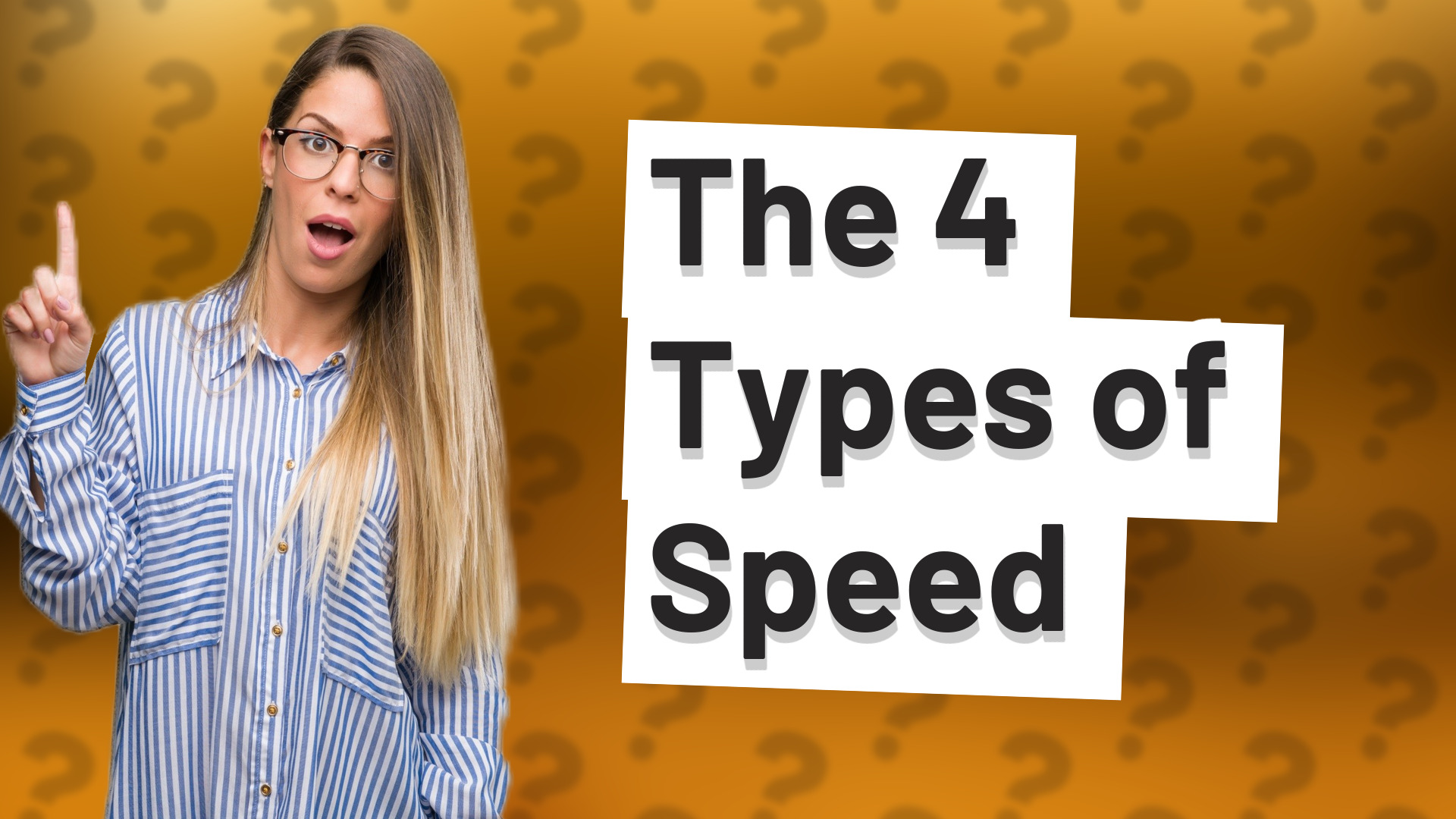 The 4 Types of Speed