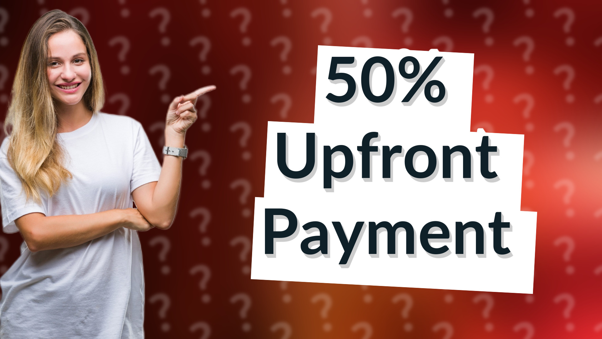 50% Upfront Payment