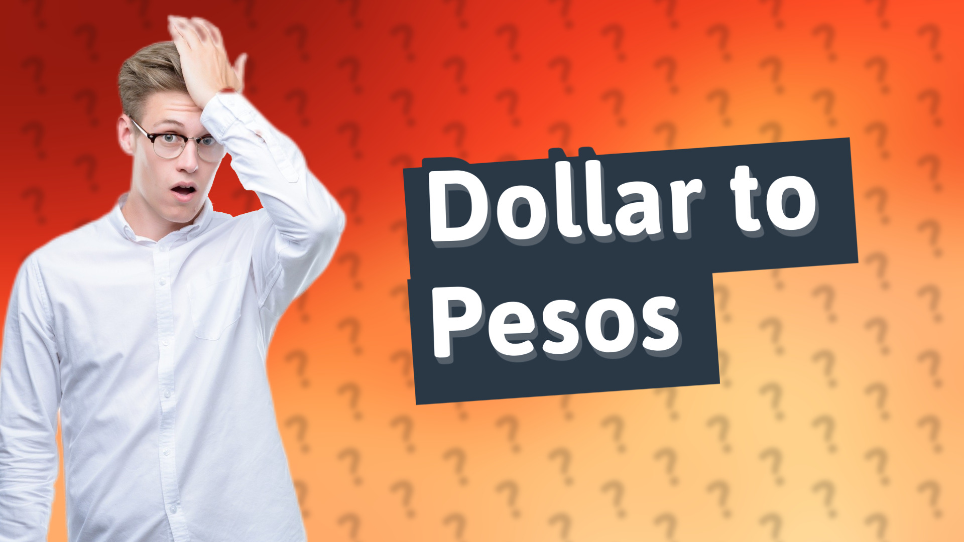 Dollar to Pesos