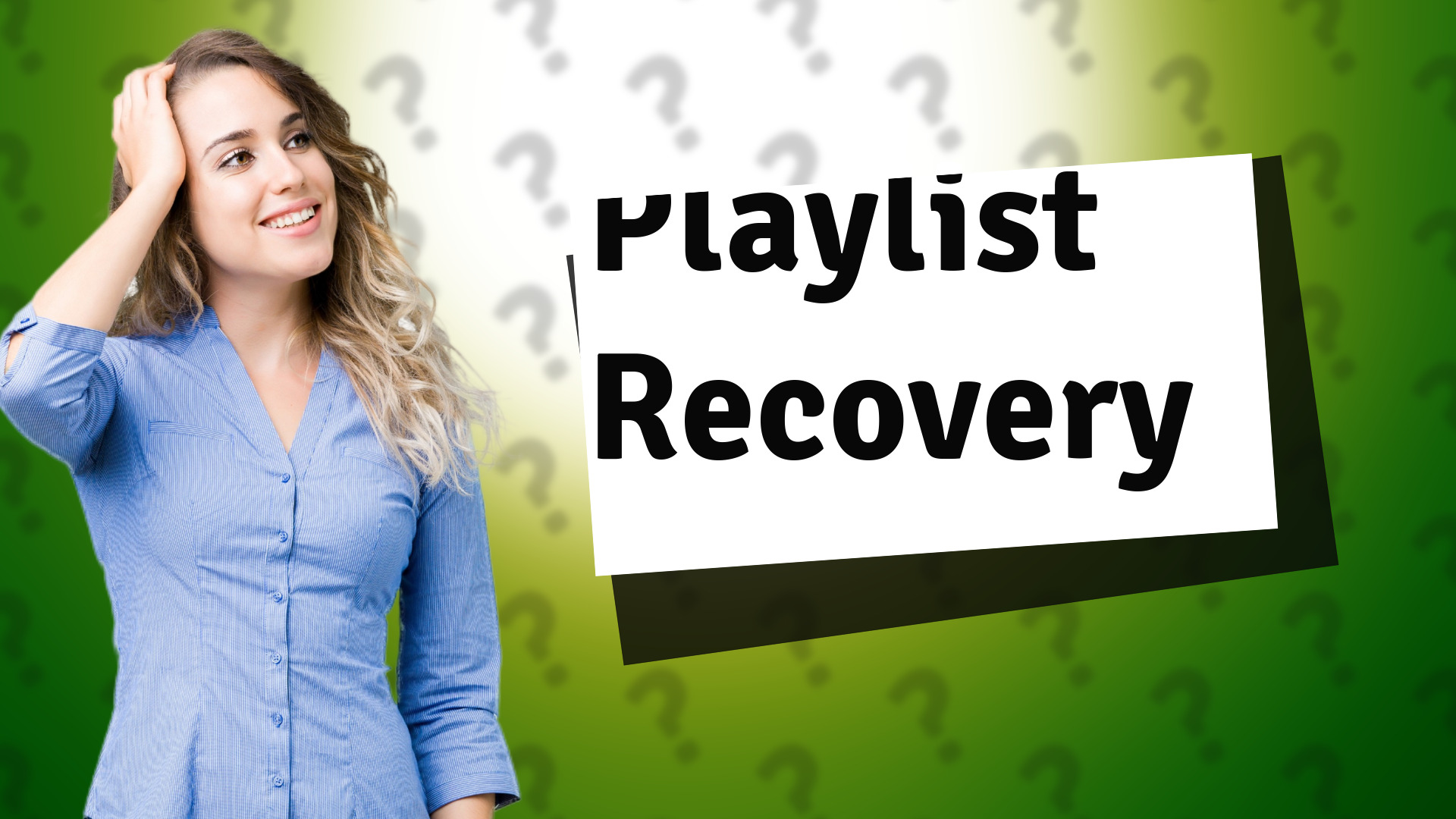 Playlist Recovery