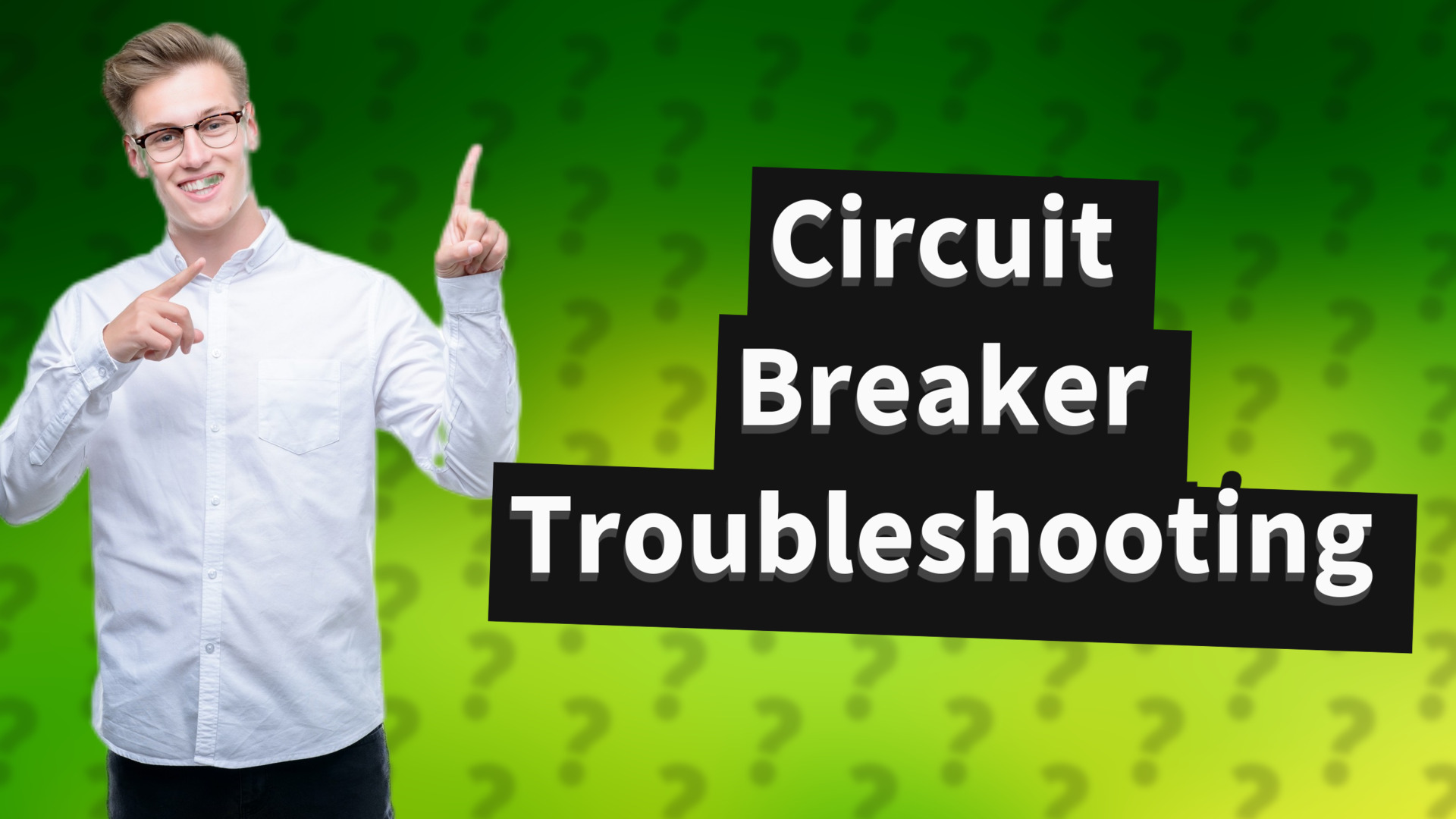 Circuit Breaker Troubleshooting