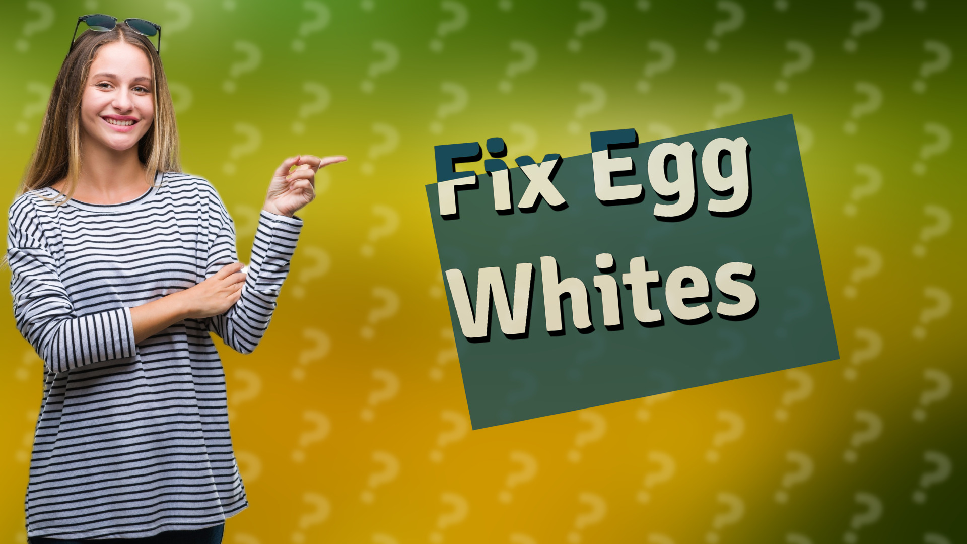 Fix Egg Whites