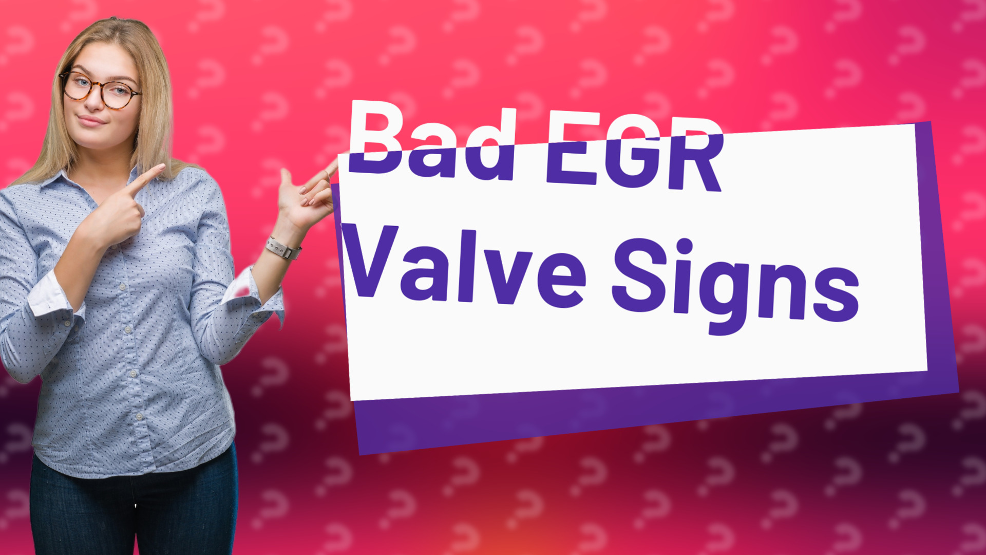 Bad EGR Valve Signs