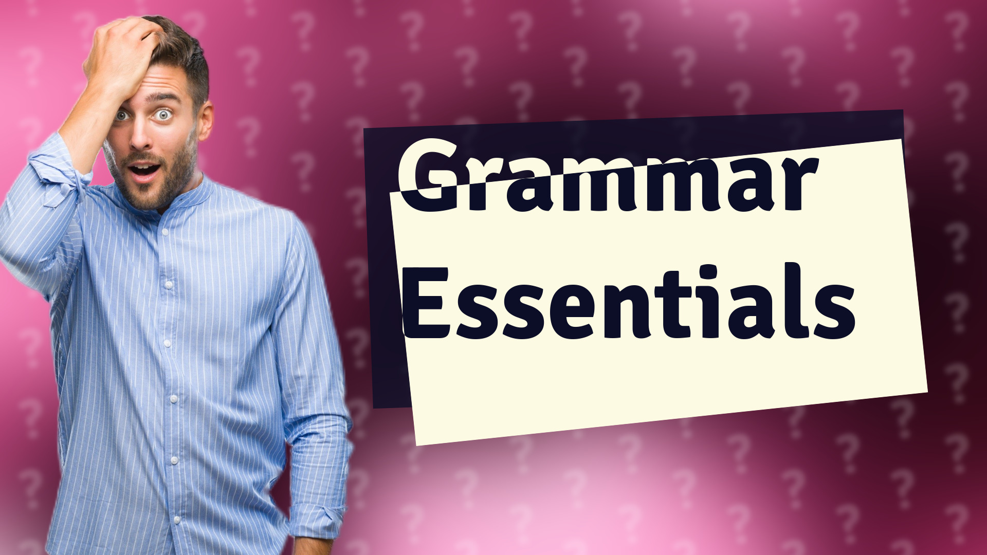 Grammar Essentials