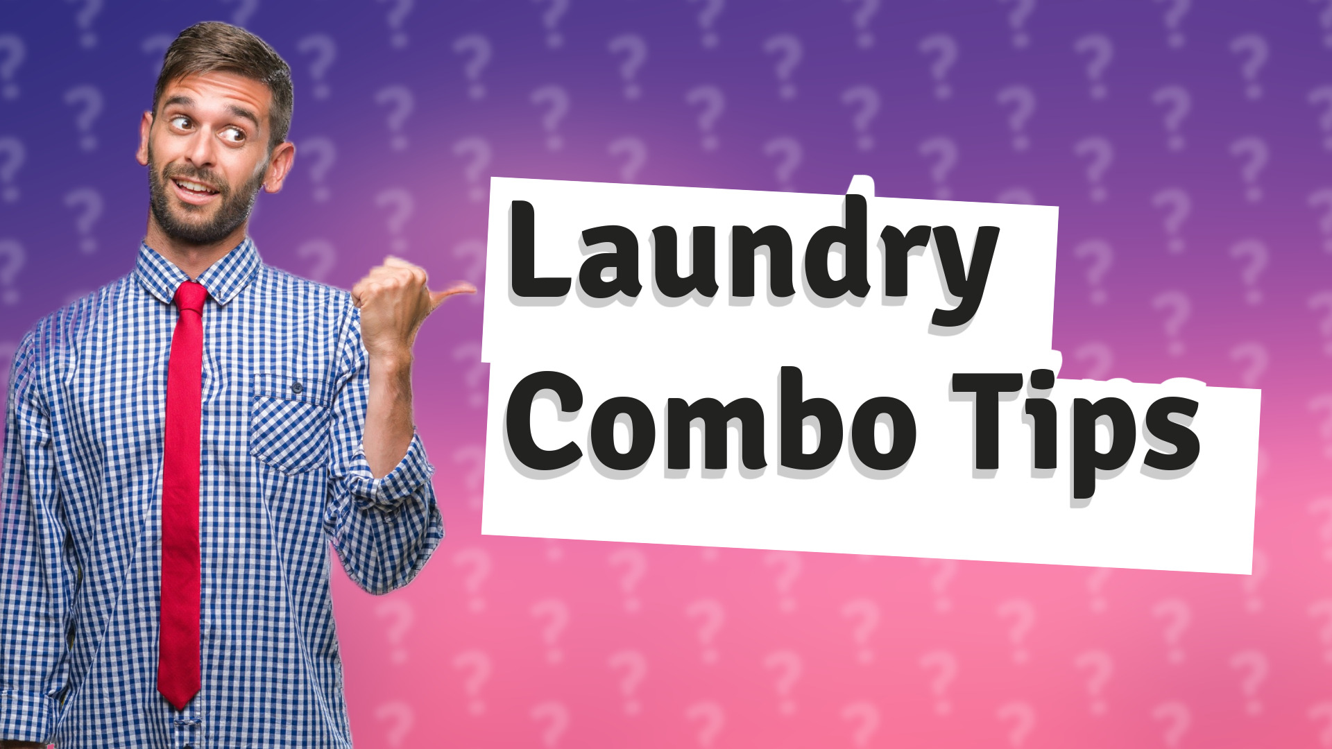 Laundry Combo Tips