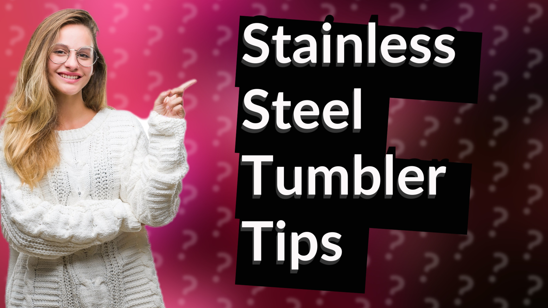 Stainless Steel Tumbler Tips