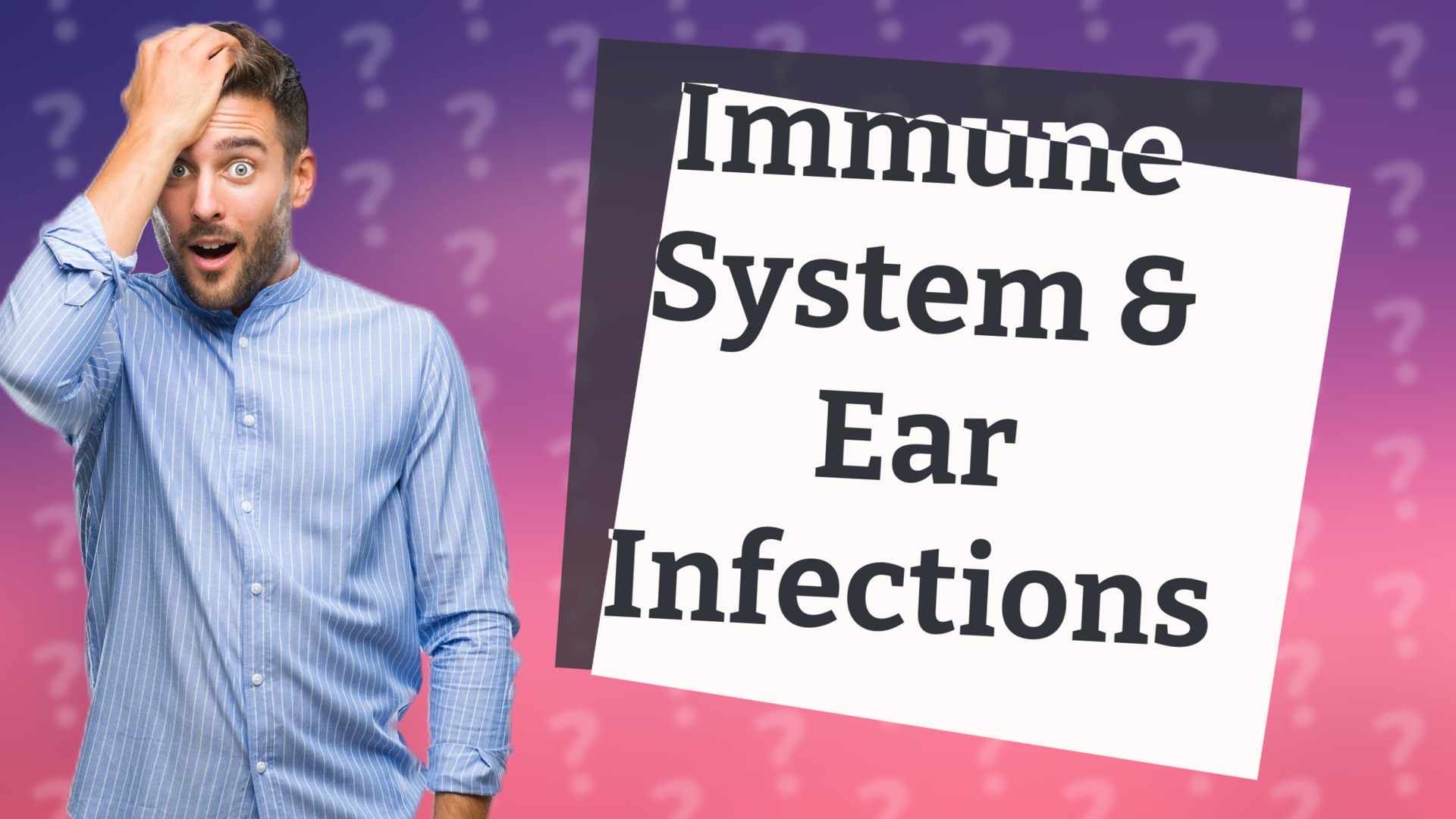 Immune System & Ear Infections
