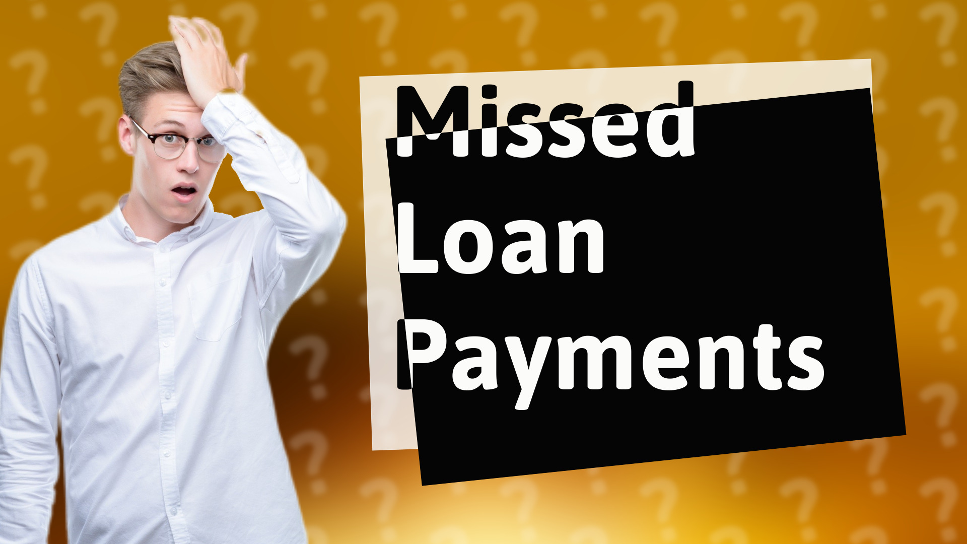 Missed Loan Payments