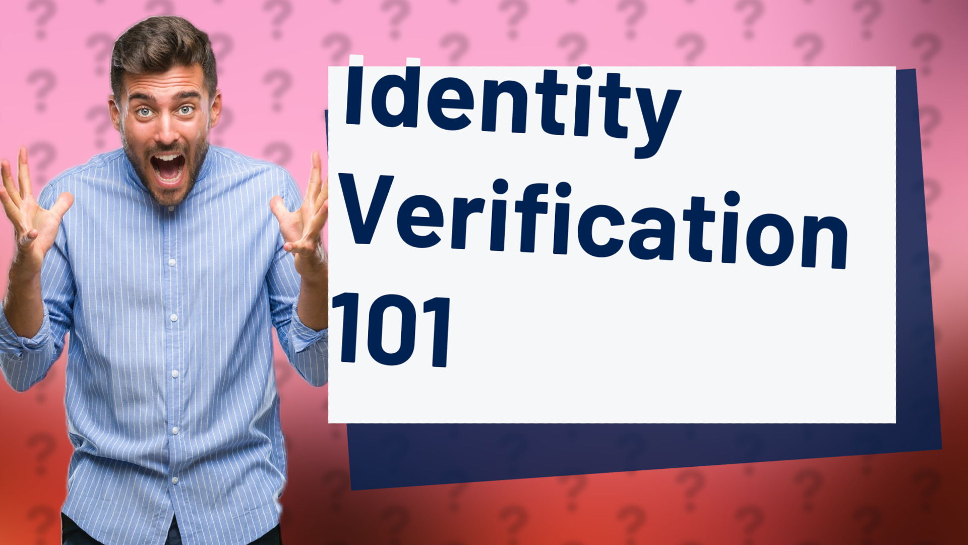Identity Verification 101