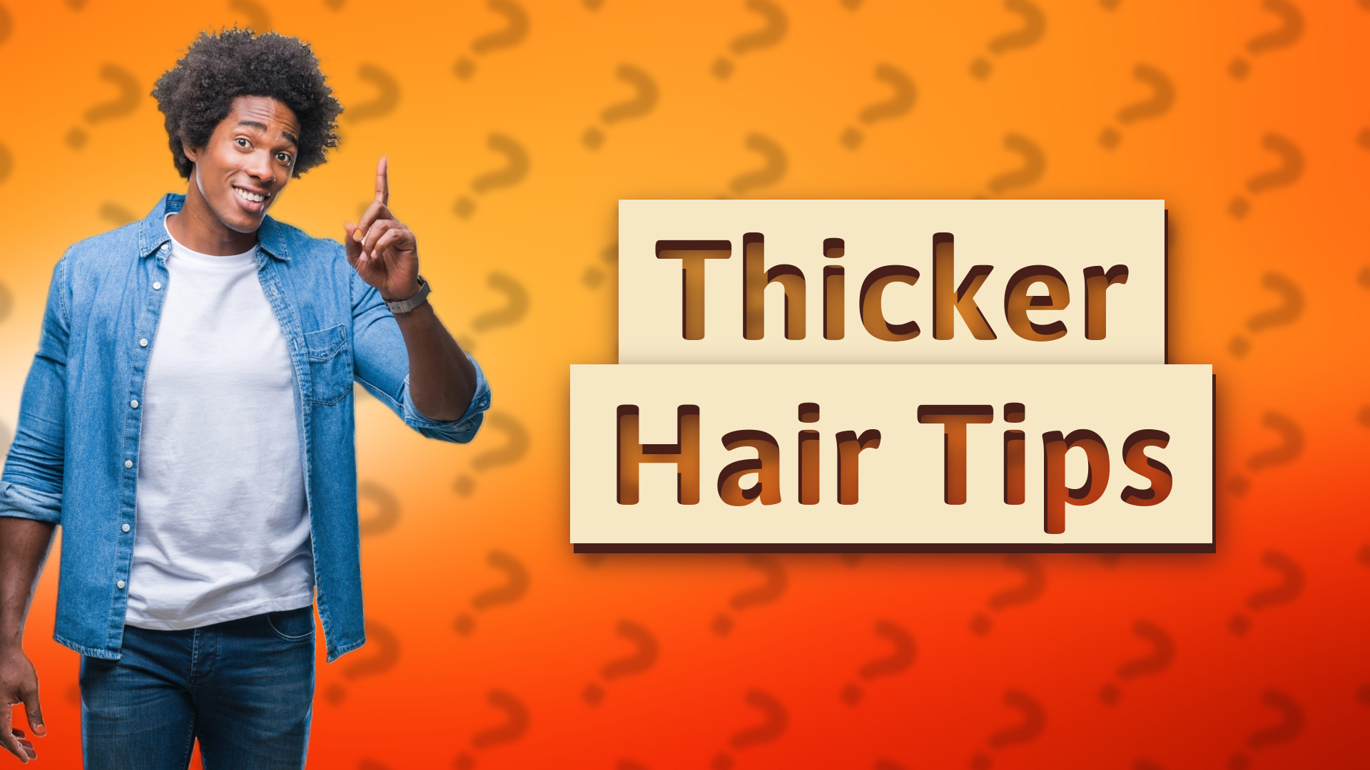 Thicker Hair Tips
