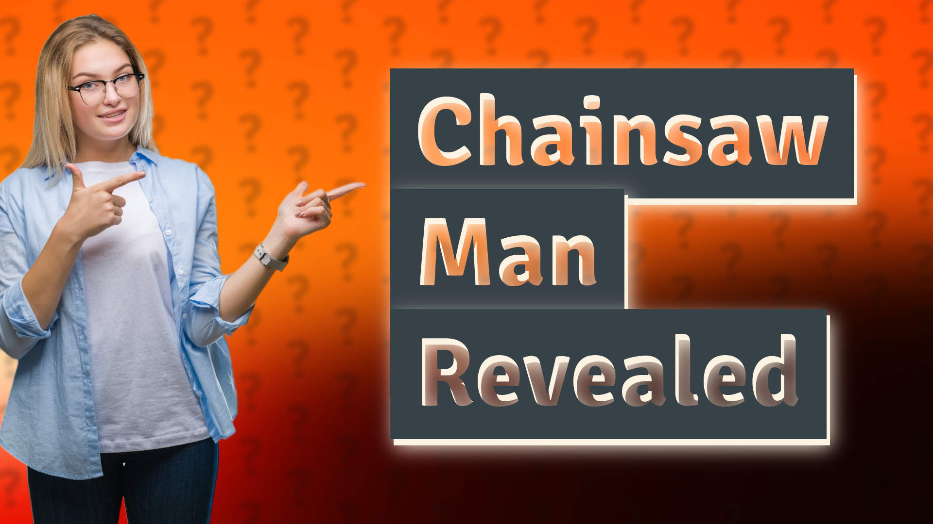 Chainsaw Man Revealed