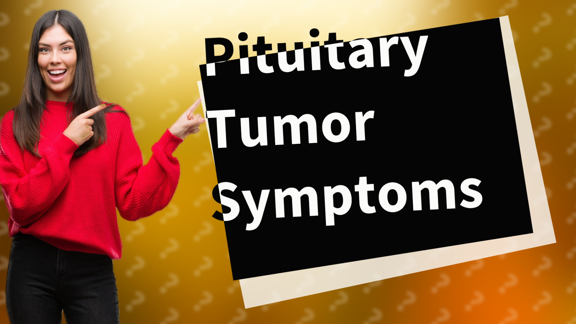 Pituitary Tumor Symptoms