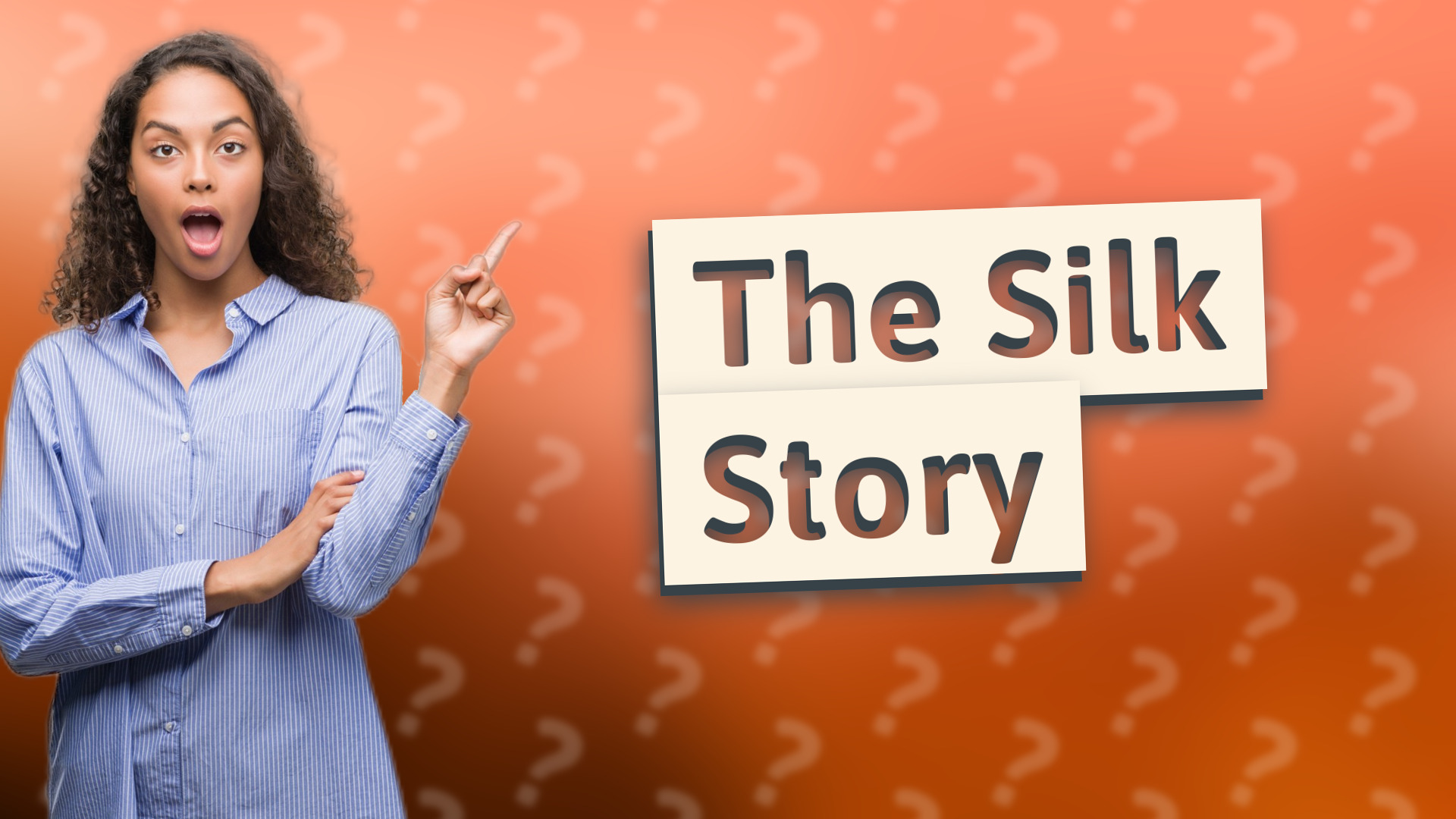 The Silk Story