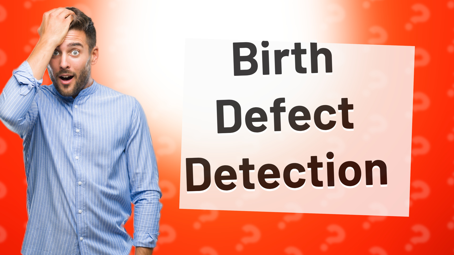 Birth Defect Detection