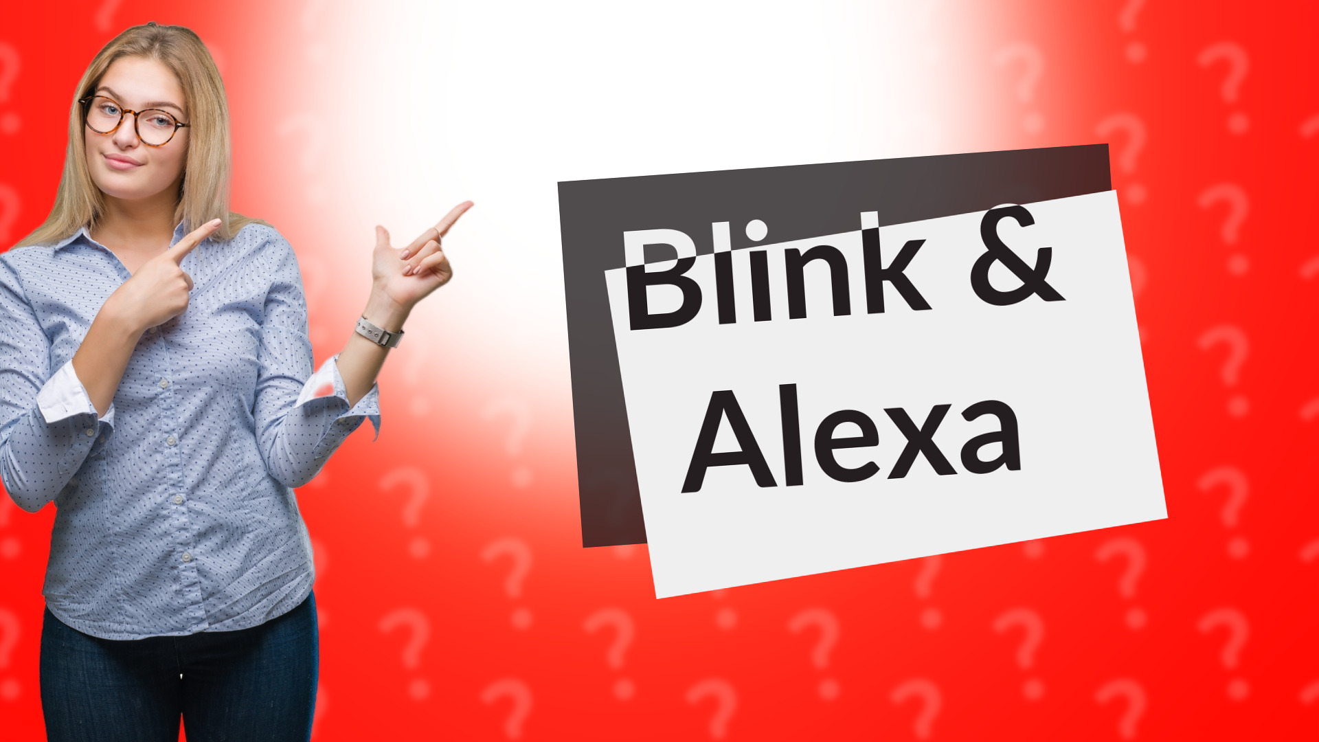 Blink & Alexa