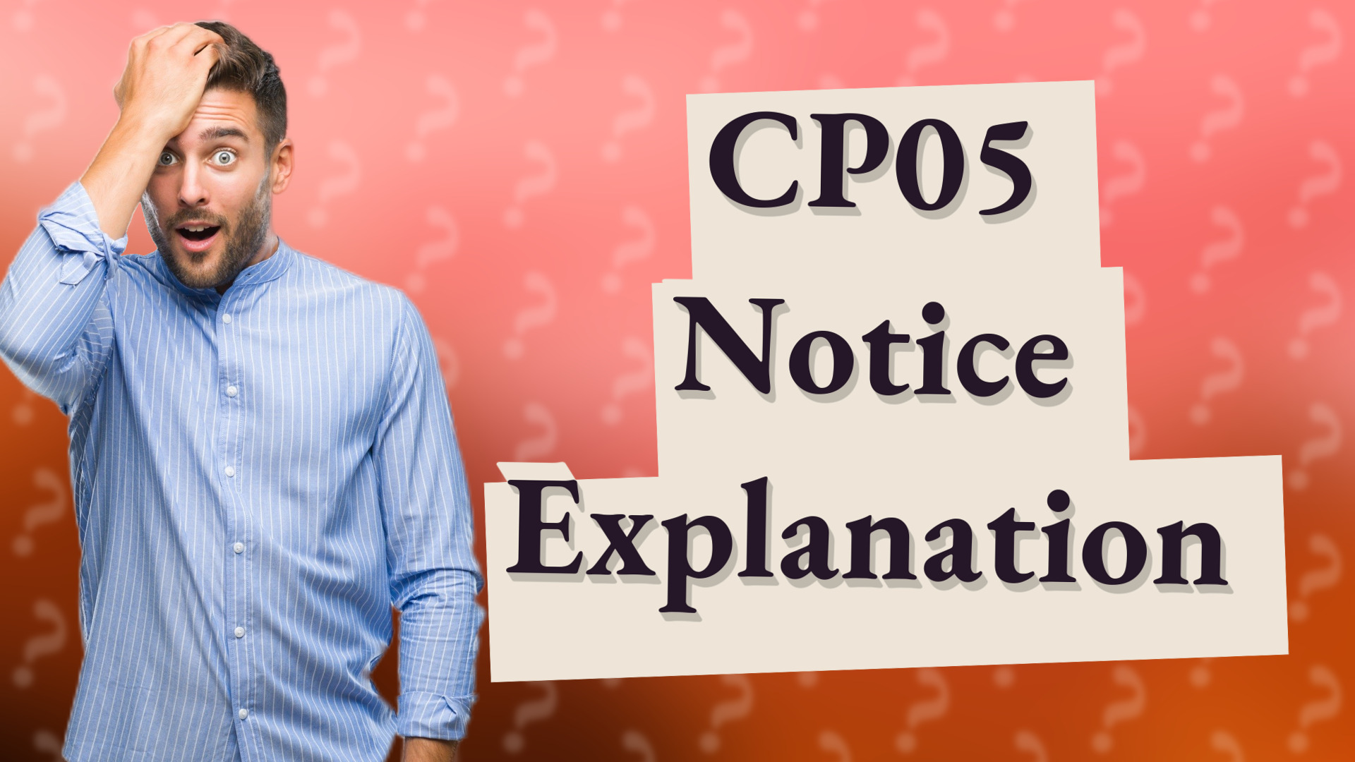 CP05 Notice Explanation