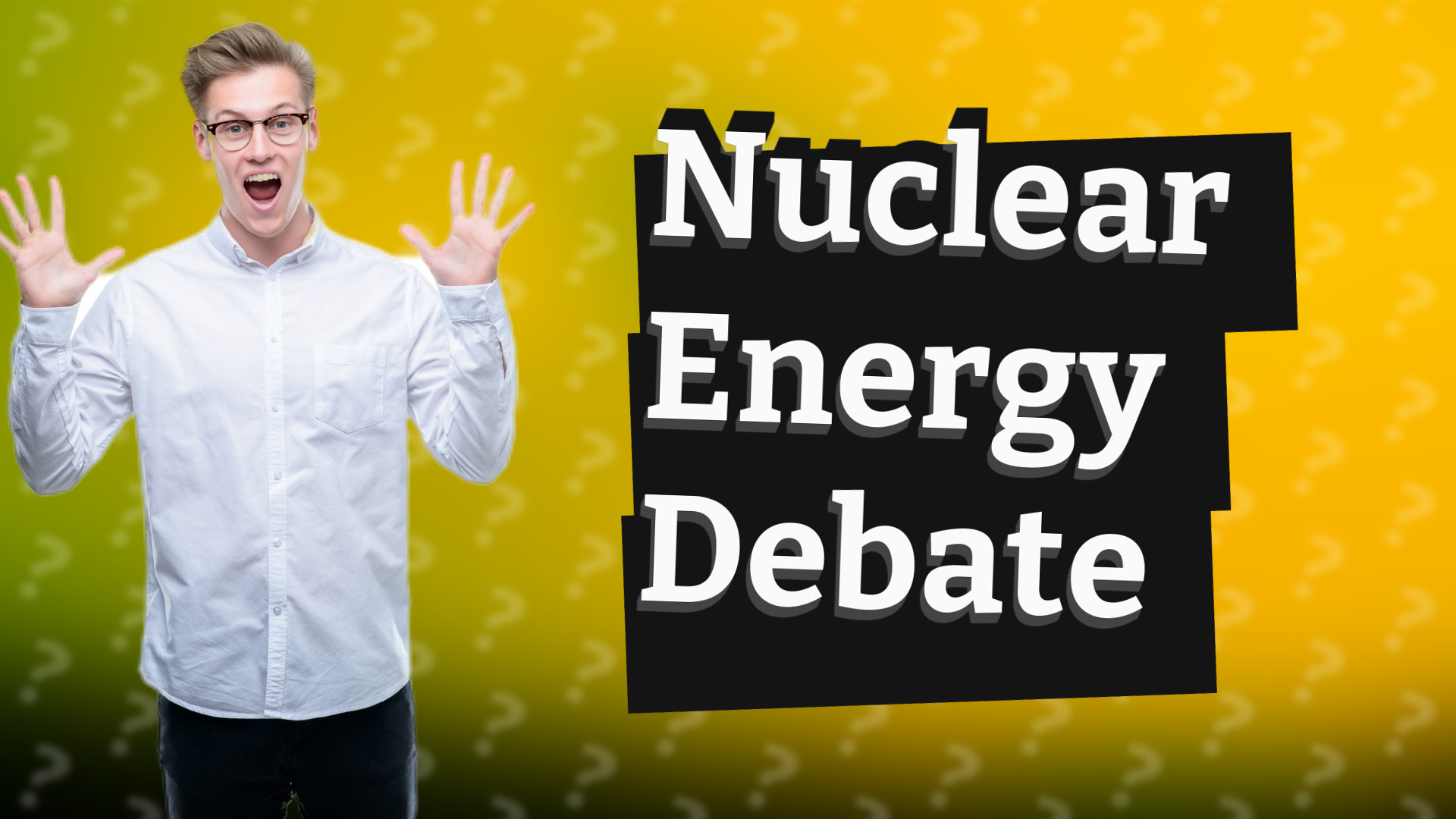 Nuclear Energy Debate