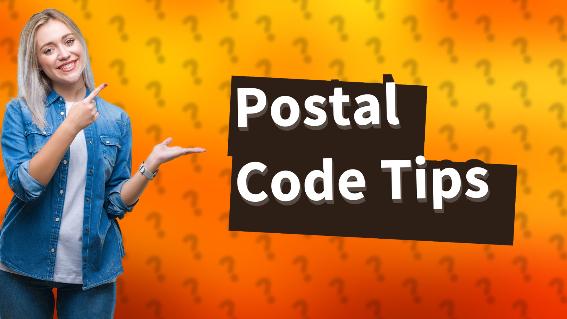 Postal Code Tips