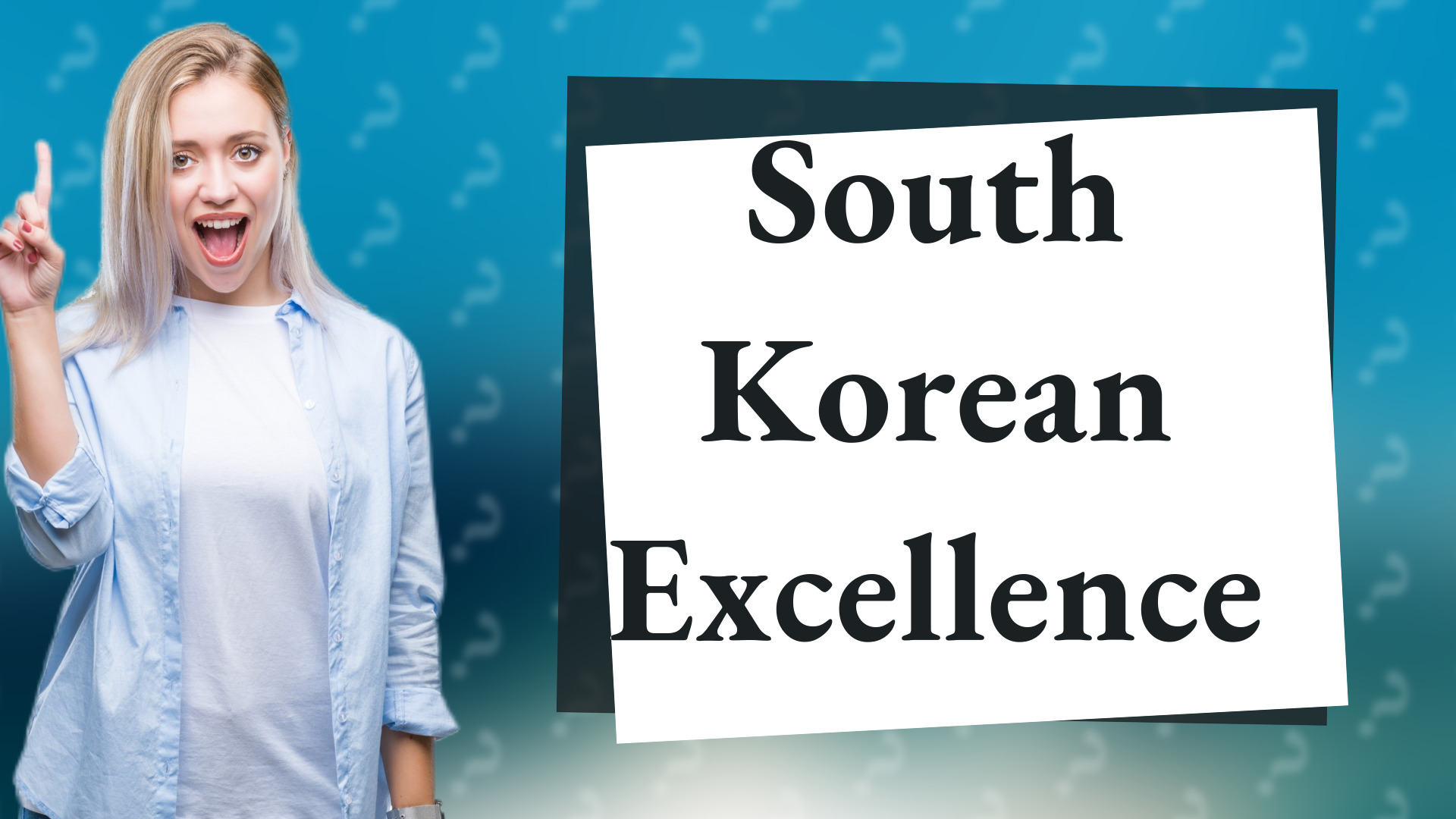 South Korean Excellence