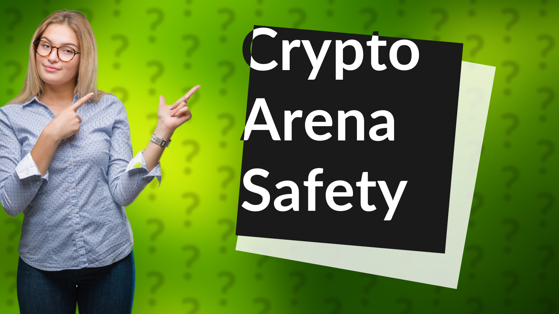 Crypto Arena Safety