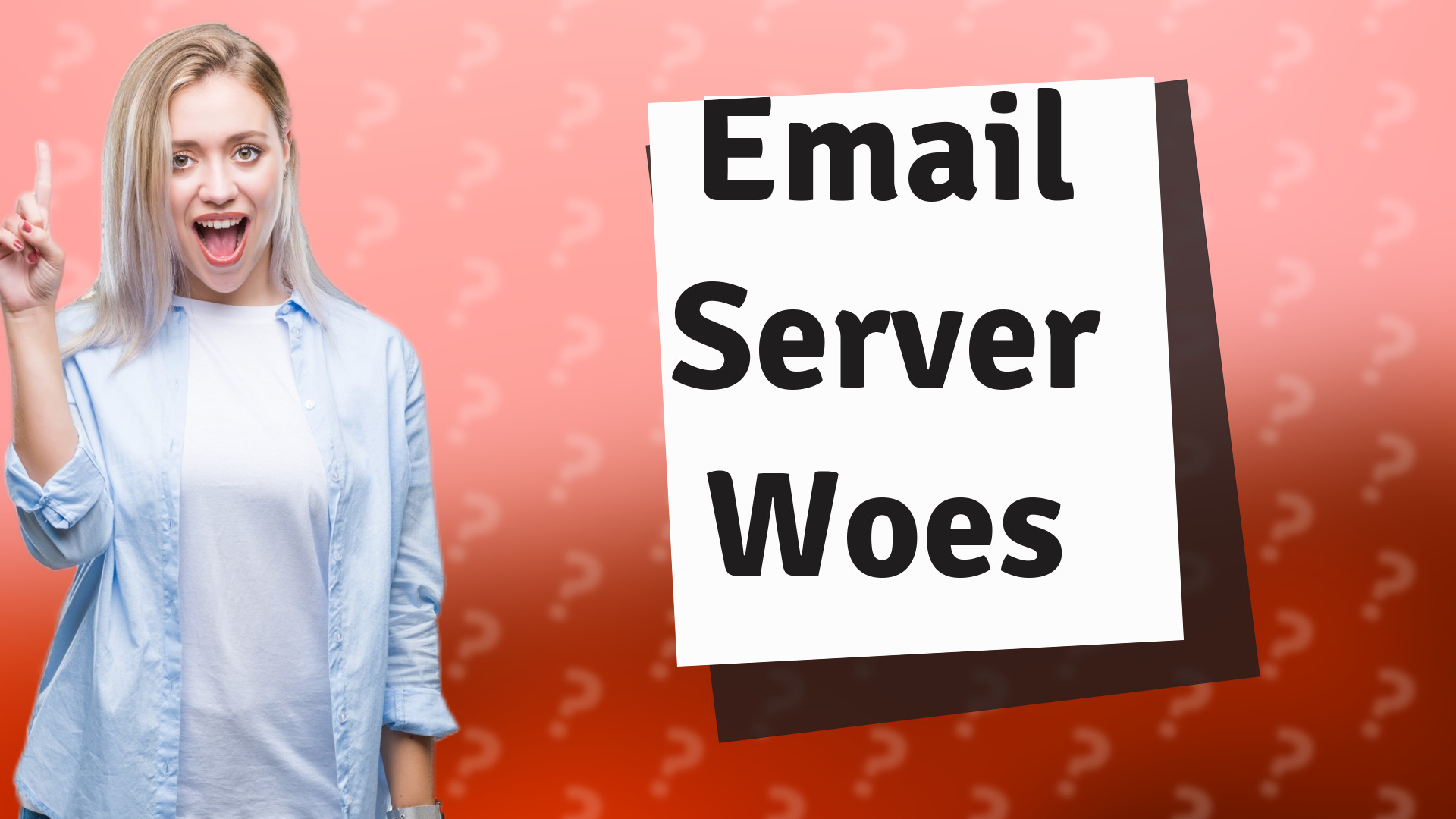 Email Server Woes