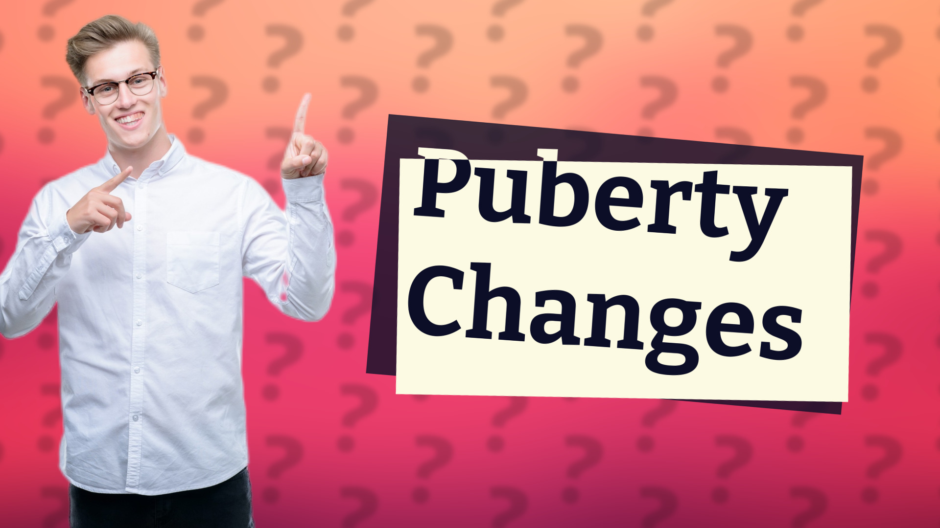Puberty Changes