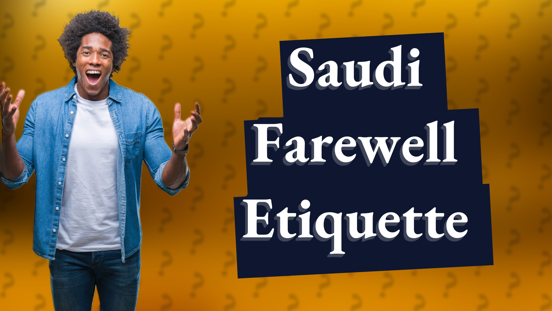 Saudi Farewell Etiquette