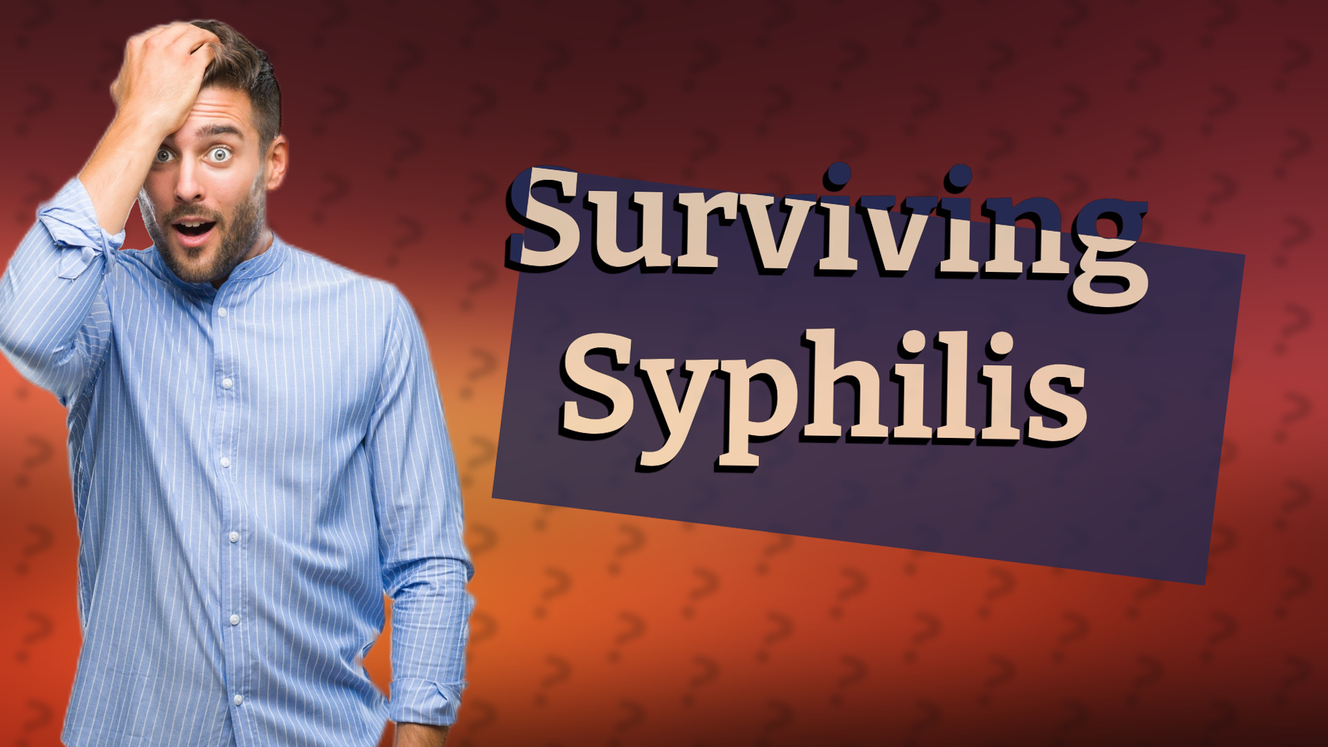 Surviving Syphilis
