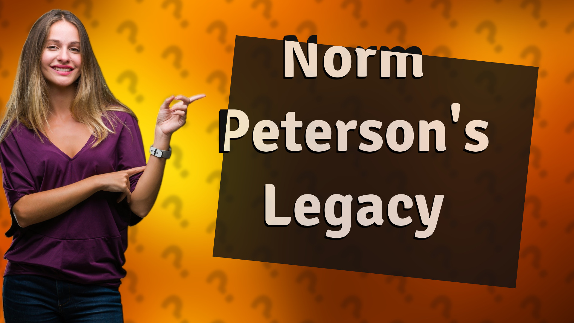 Norm Peterson's Legacy