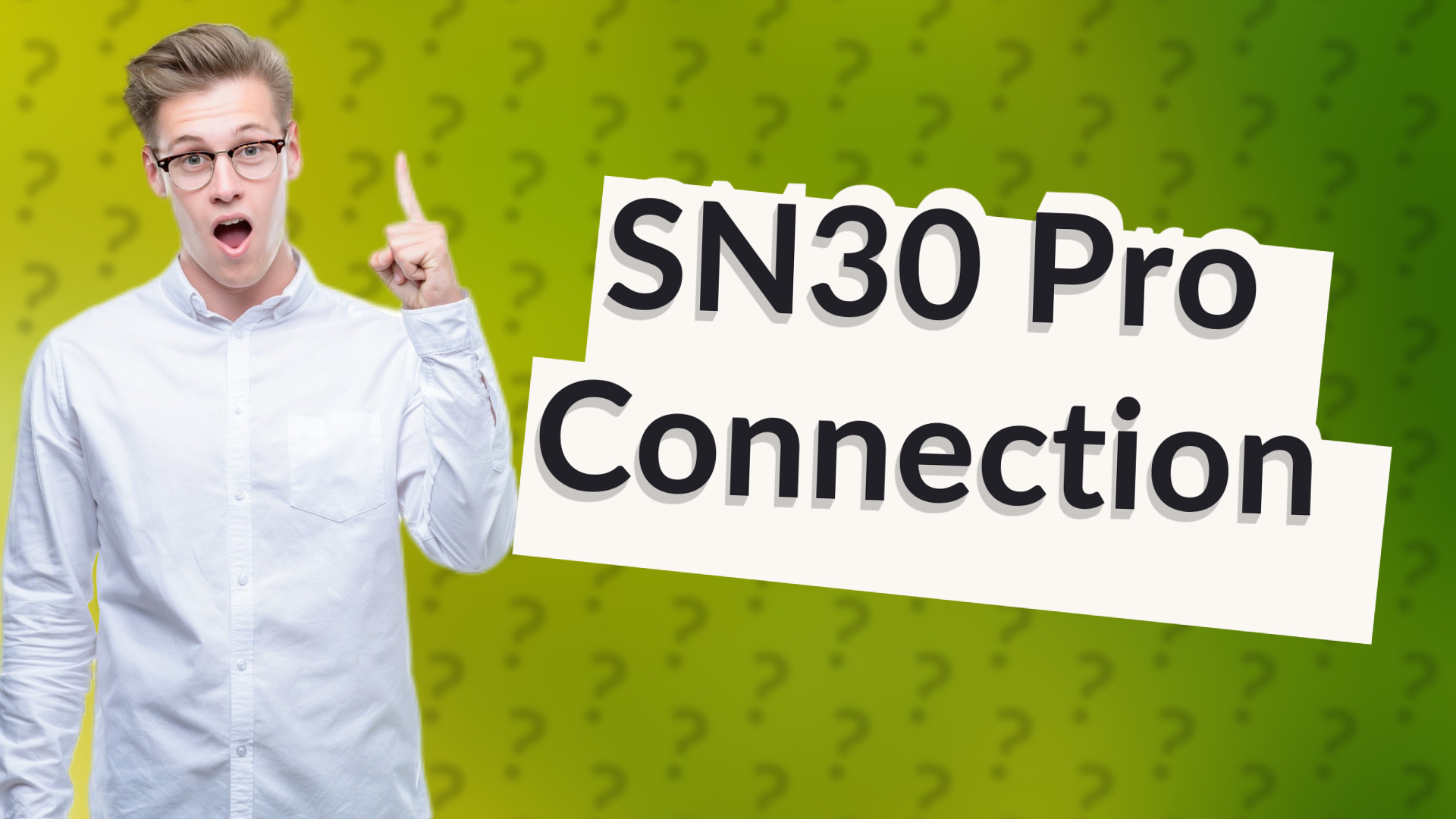 SN30 Pro Connection