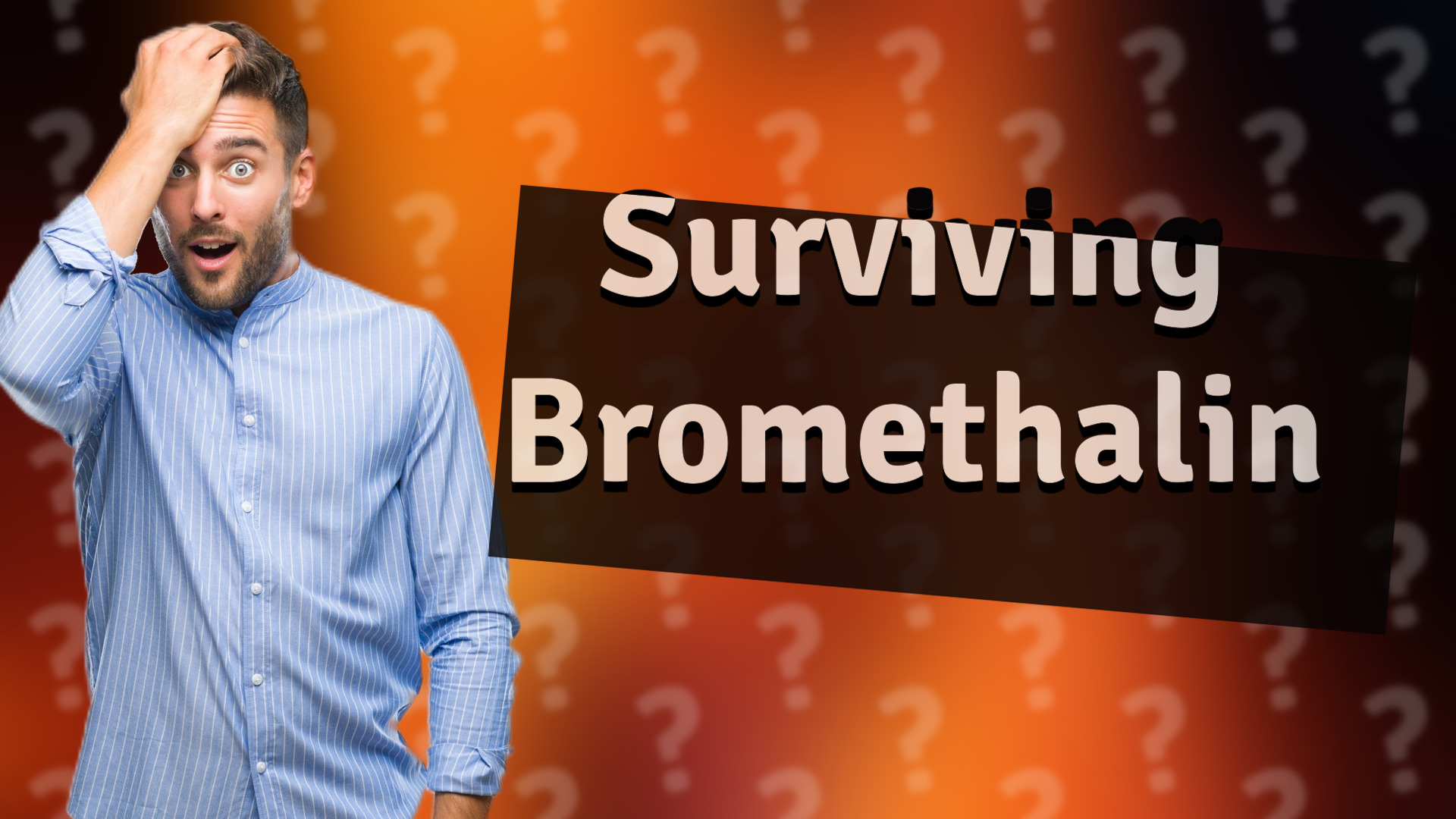 Surviving Bromethalin