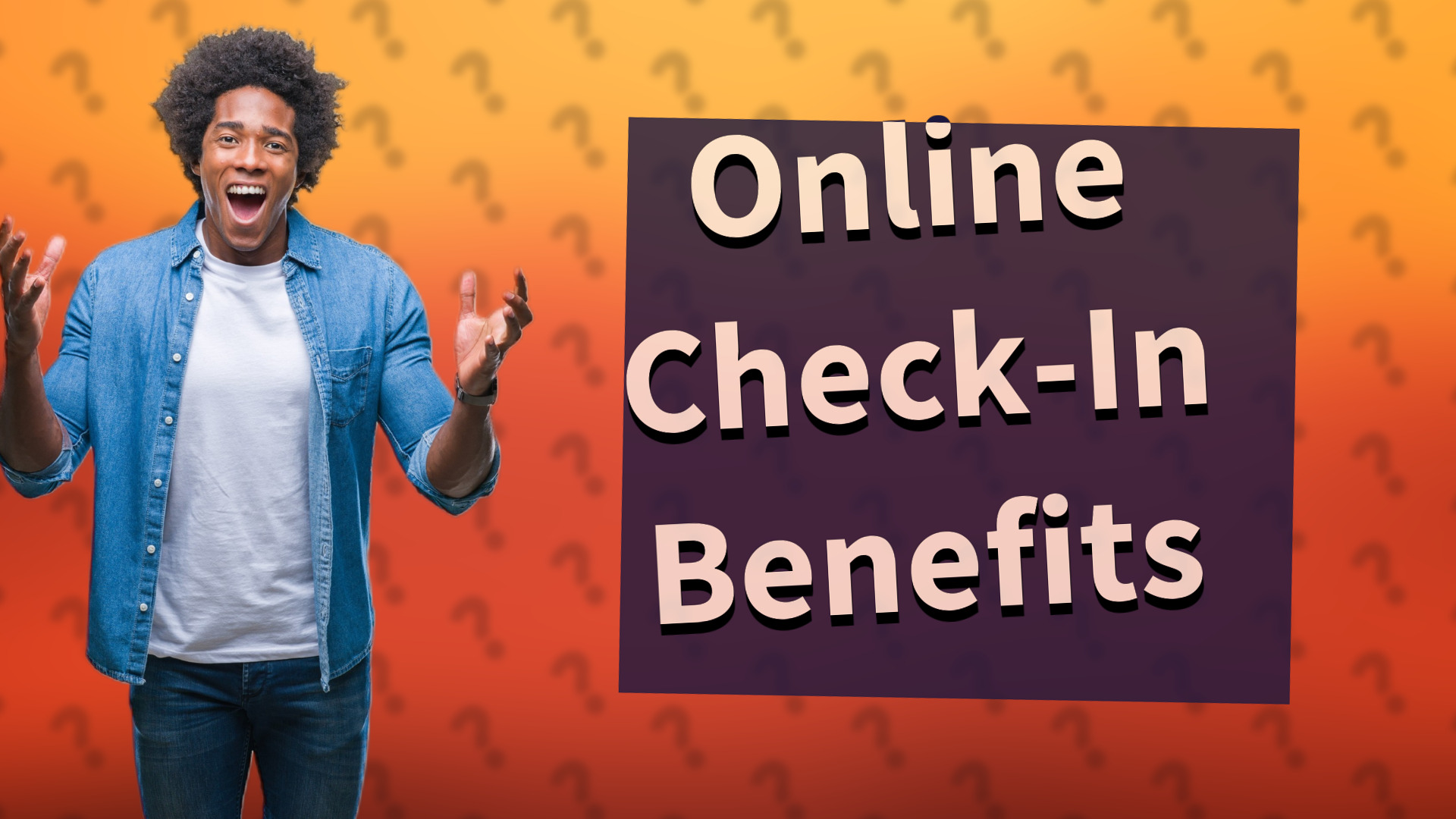 Online Check-In Benefits