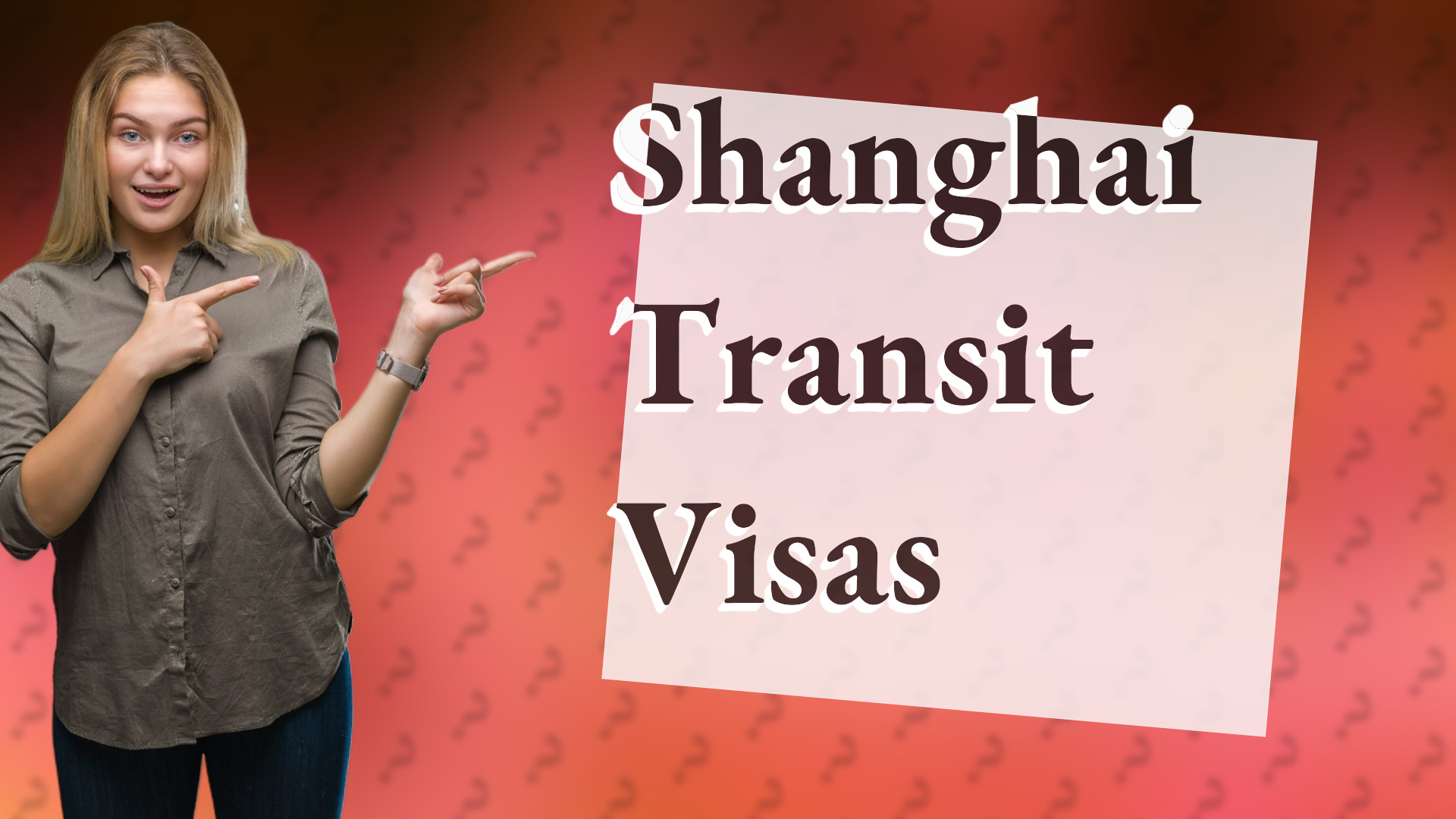 Shanghai Transit Visas